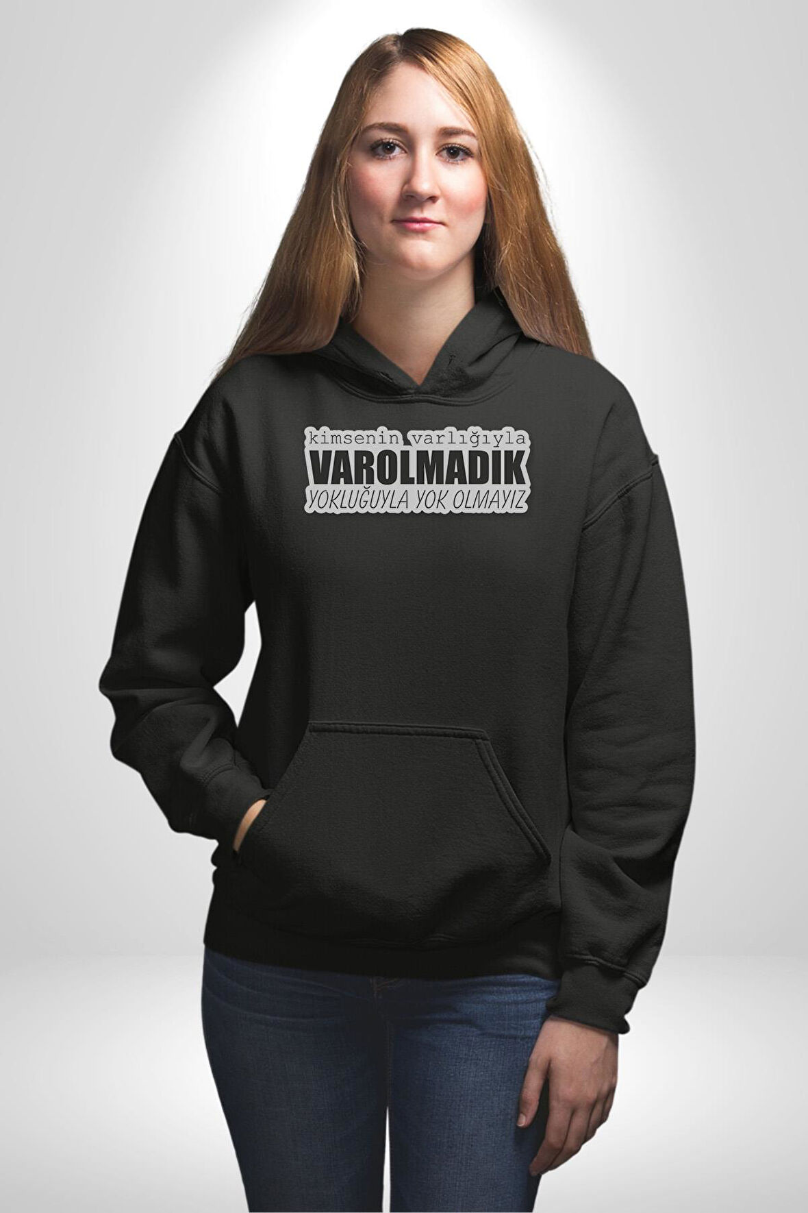 Kimsenin Varlığıyla Varolmadık Yokluğuyla Yok Olmalıyız Yazılı Kadın Erkek  Siyah Kapüşonlu Sweatshirt Hoodie