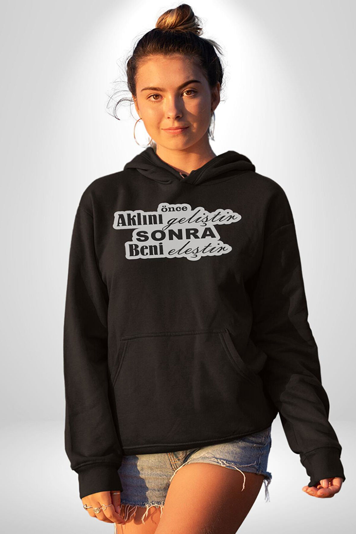 Aklını Önce Geliştir Sonra Beni Eleştir Yazılı Kadın Erkek  Siyah Kapüşonlu Sweatshirt Hoodie