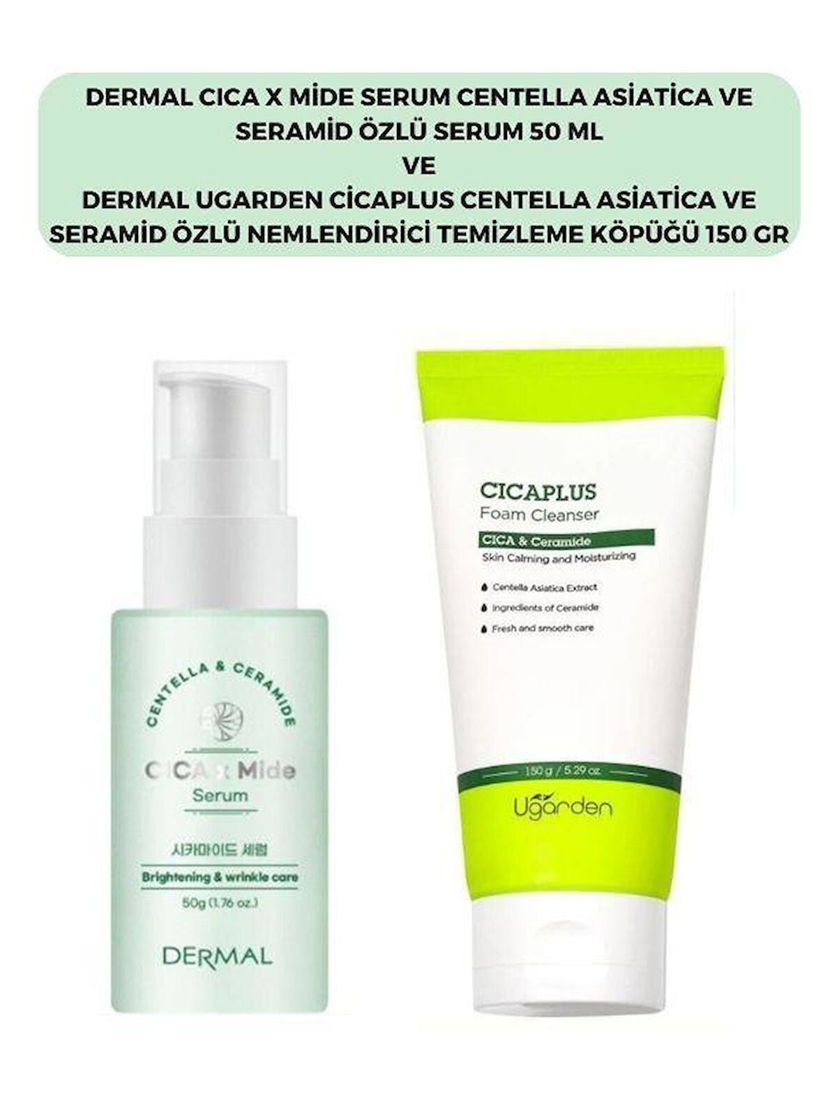 Dermal Cıca X Mide Centella Asiatica Özlü Serum ve Cicaplus Temizleme Köpüğü