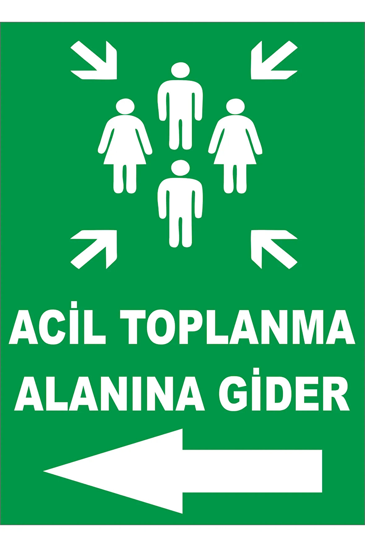 Acil Toplanma Alanı Levhası