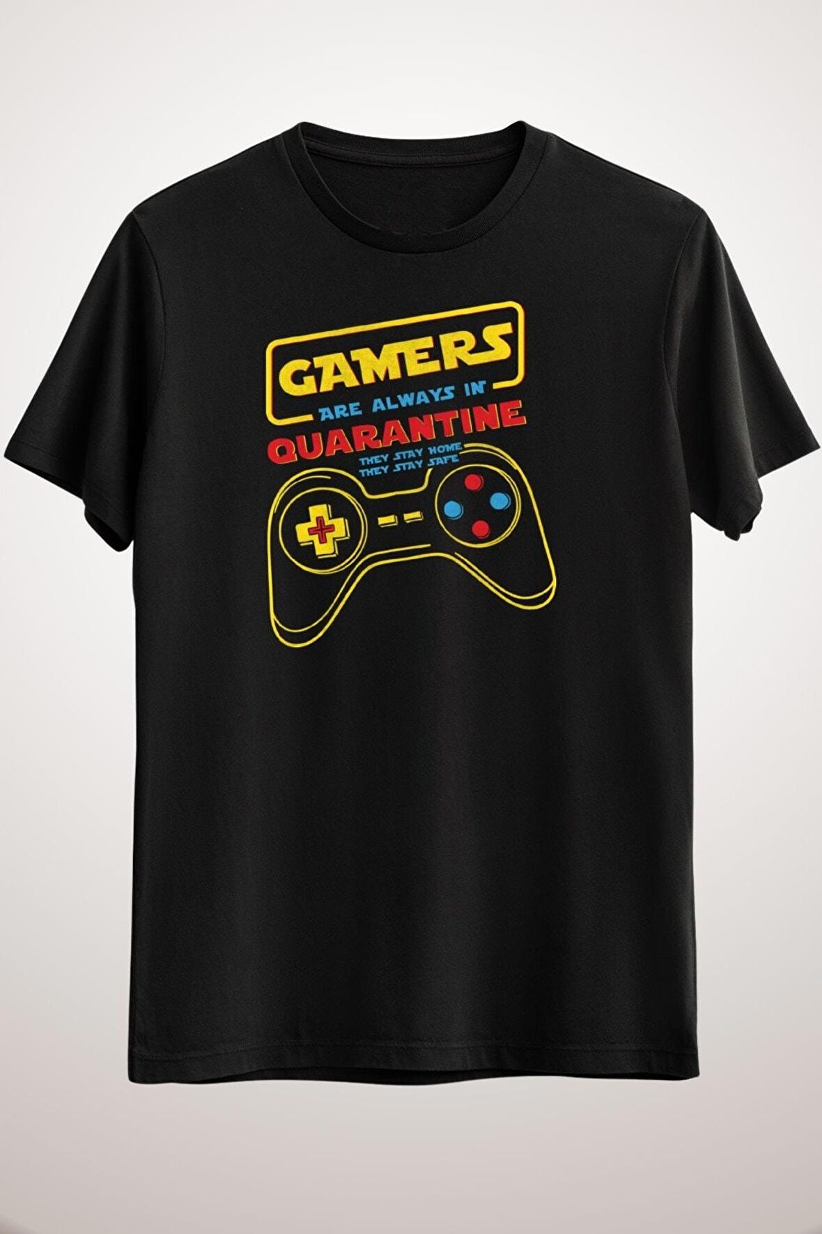 Erkek Siyah Gamers Are Always In Quarantine T-Shirt