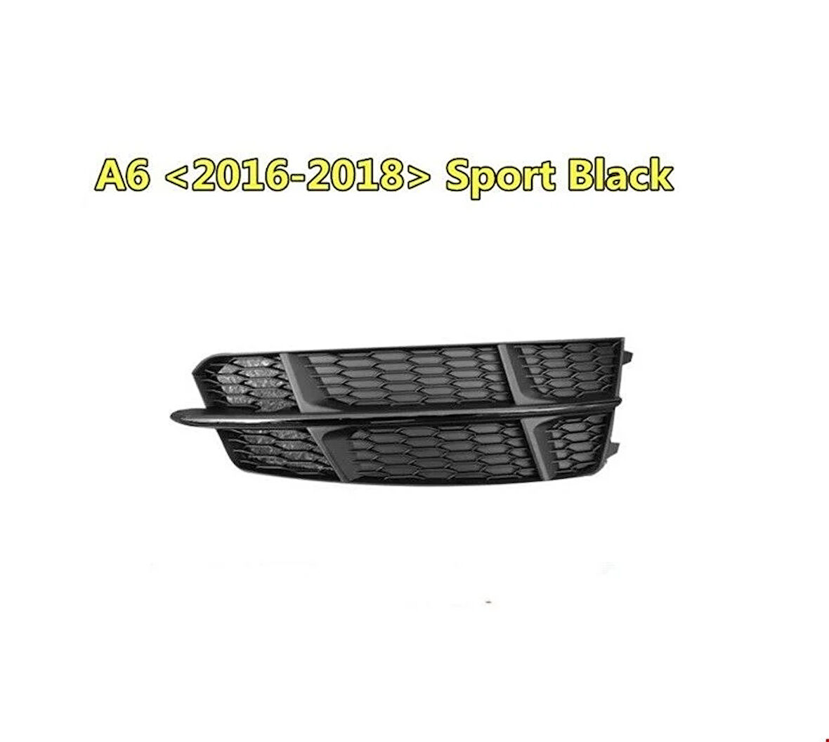 Audi A6 Ön Tampon Izgara Sol (Siyah - S-line) 2015 Sonrası Uyumlu