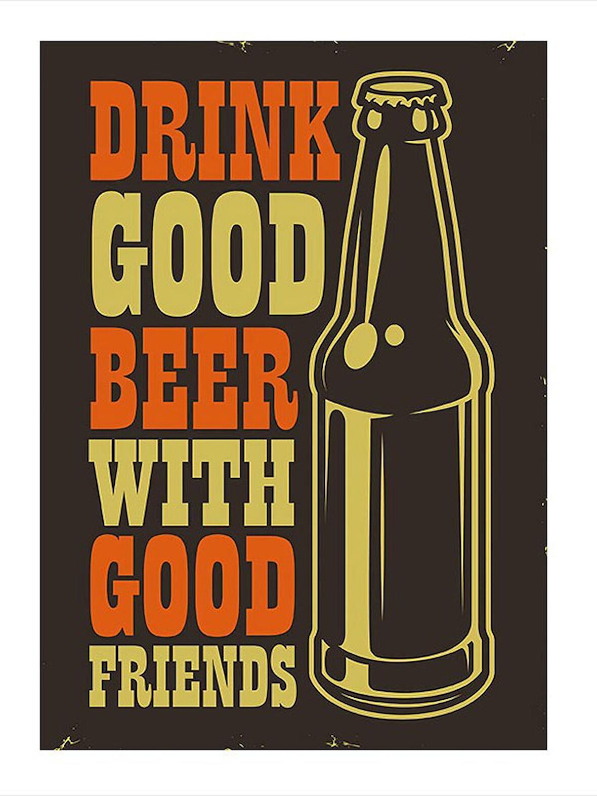 İyi İçki İyi Arkadaşlarla İçilir Art Mdf Tablo 35cm X50cm