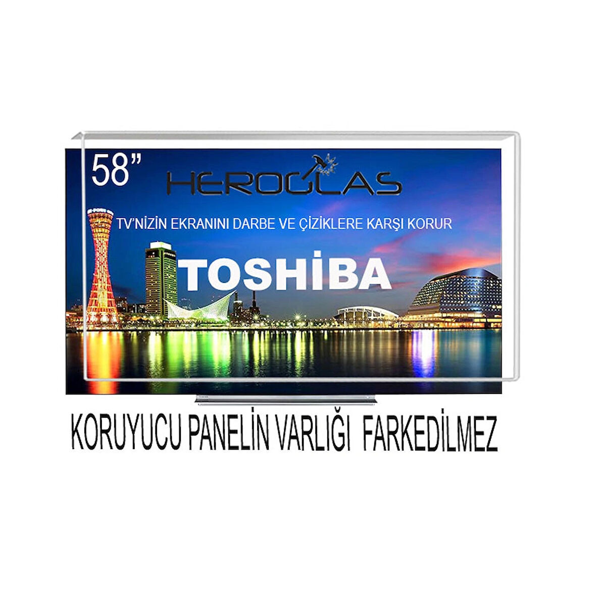  Heroglas TOSHIBA 58UL2063DB 58'' Inç 147 Ekran Tv Ekran Koruyucu