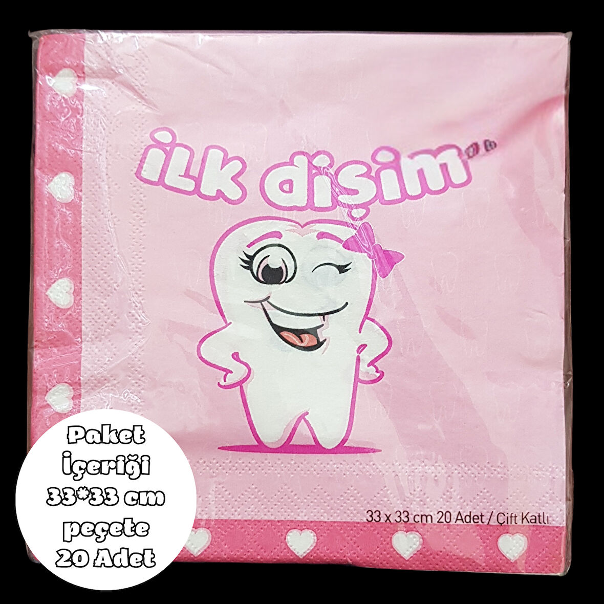 İlk Dişim Pembe Peçete 33*33 cm 20 Adet