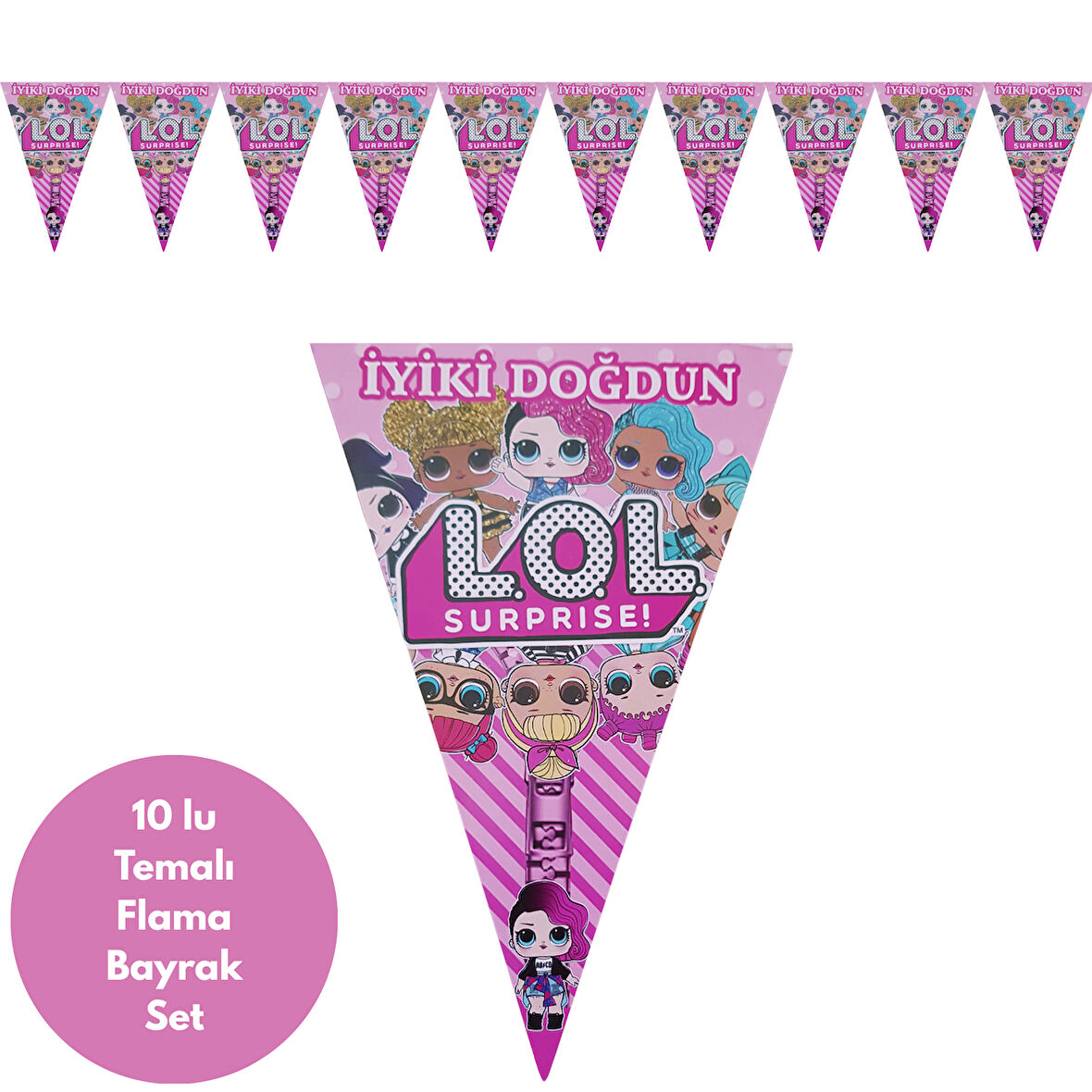 İyiki Doğdun Lol Bebek Temalı Flama Bayrak Set Süs