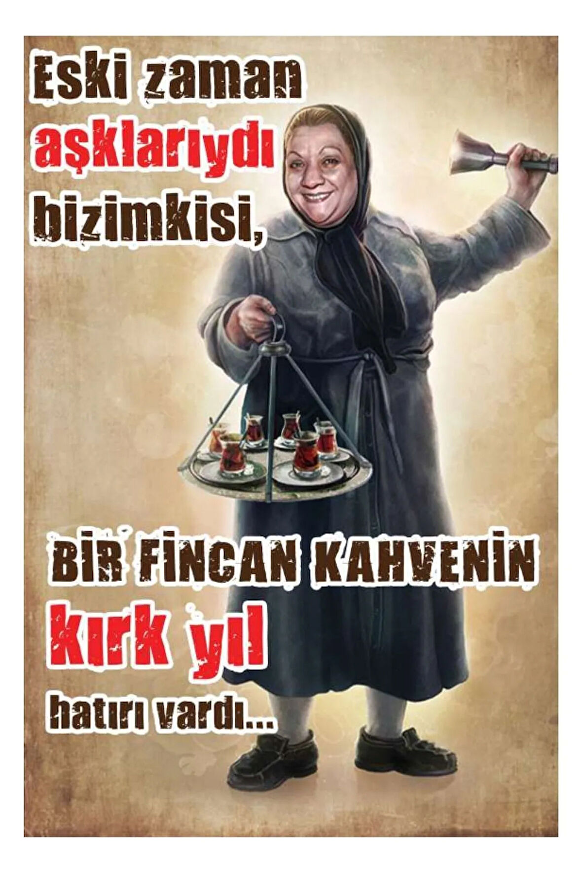 Bir Fincan Kahvenin Kırk Yıl Hatırı Vardır Ahşap Mdf Poster, Modern Duvar Dekoru, Ev Cafe Duvar Süs