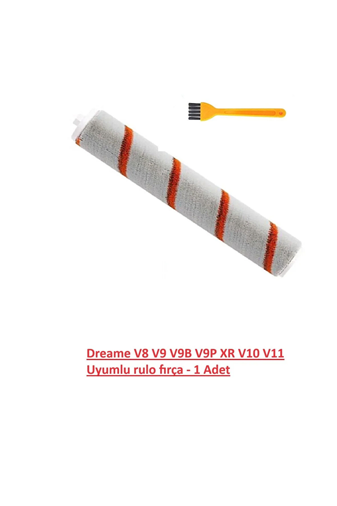 Dreame V8 V9 Pro V9B V9P XR V10 V11 Uyumlu rulo fırça