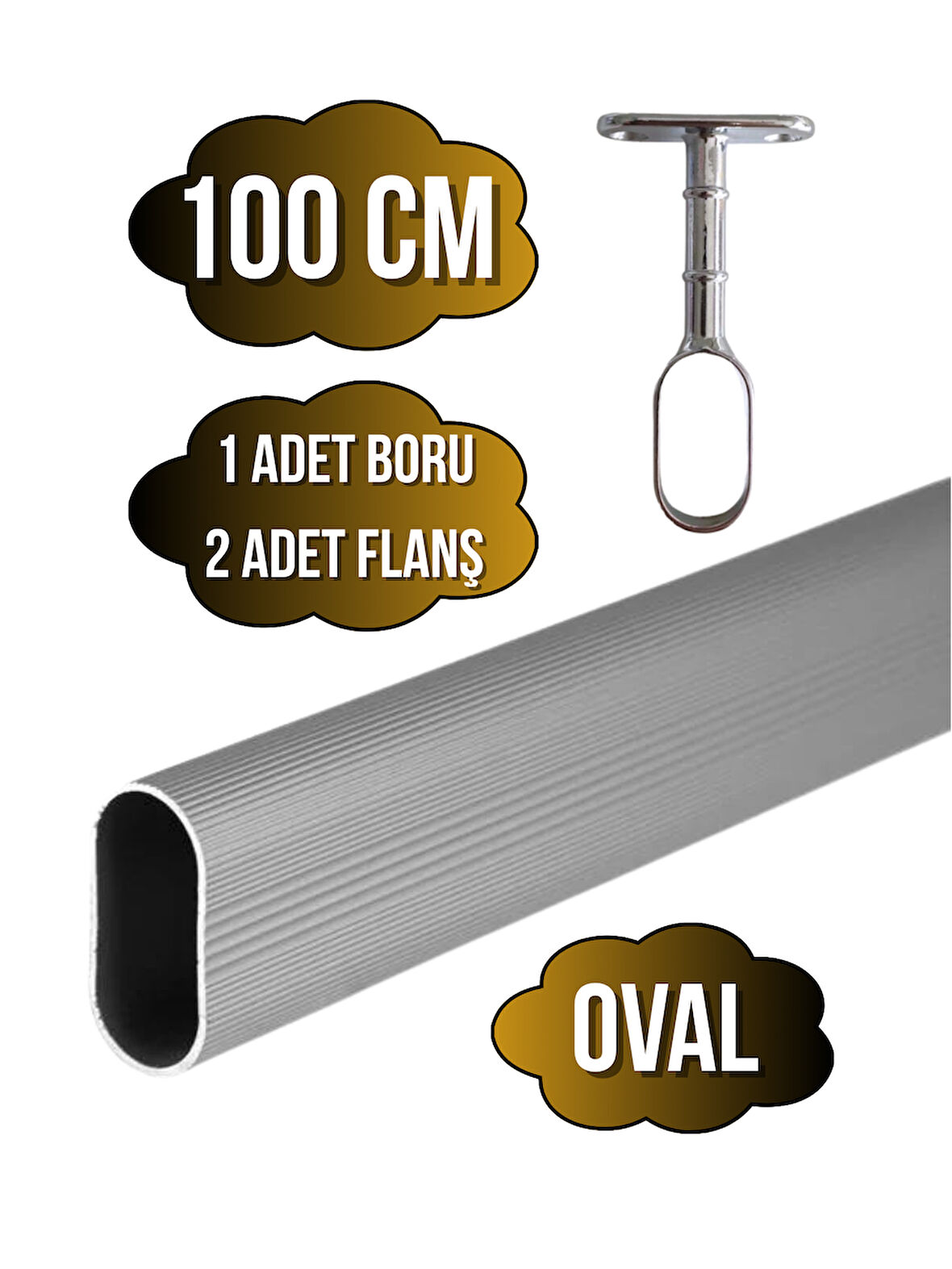 Alüminyum OVAL Dolap Mobilya Askı Borusu(100CM)(2 ADET AYAKLI AÇIK FLANŞ-1 ADET BORU)(ALÜMİNYUM)
