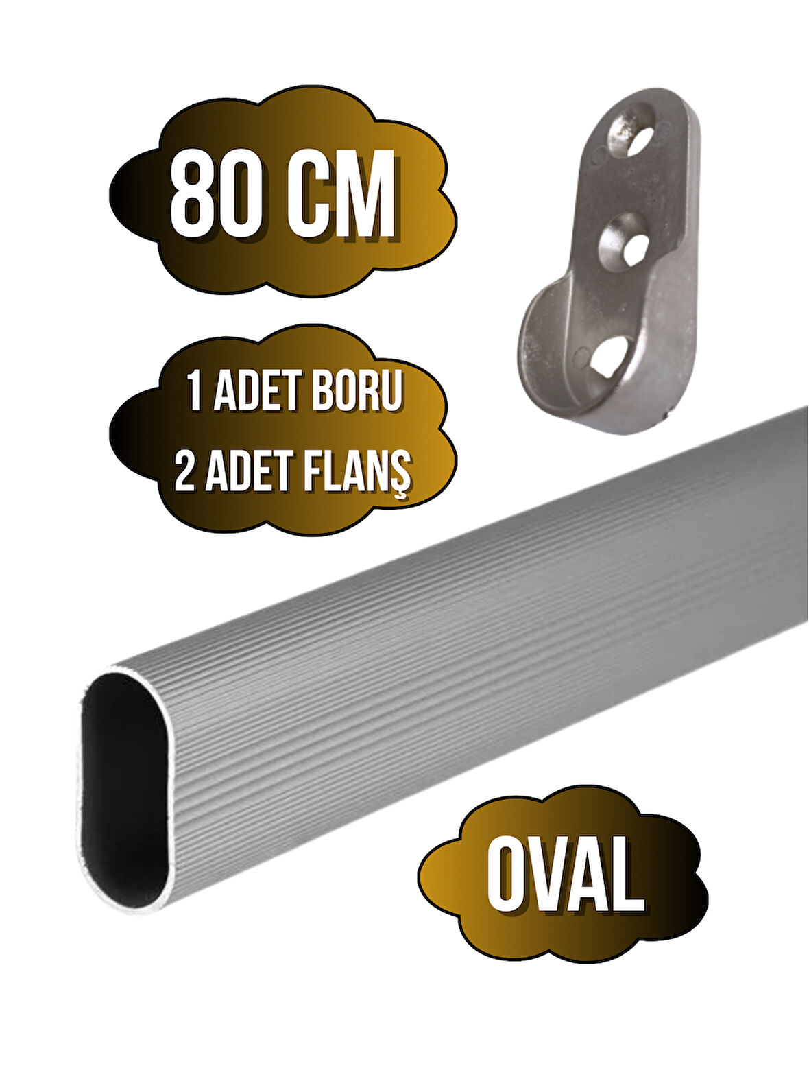 Alüminyum OVAL Dolap Mobilya Askı Borusu(80CM)(2 ADET FLANŞ-1 ADET BORU)(ALÜMİNYUM)