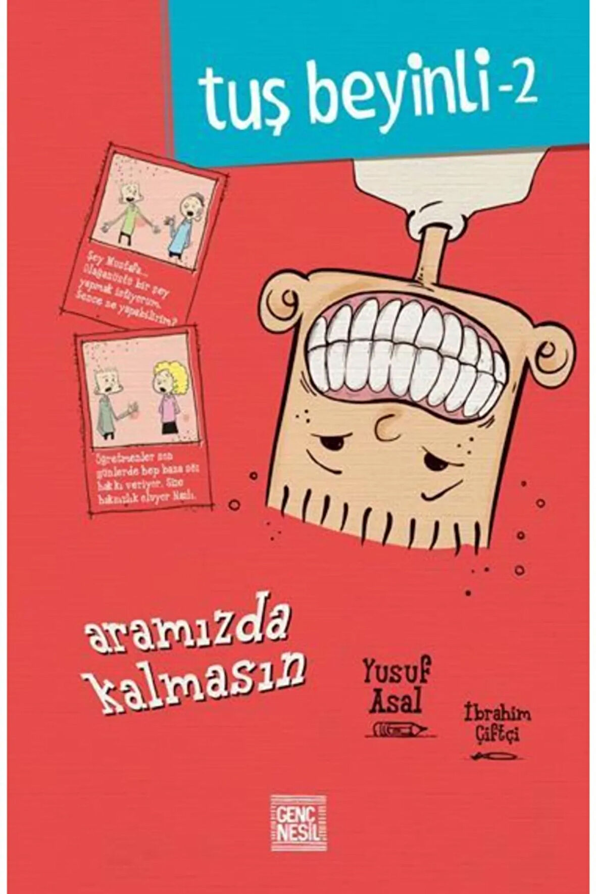 Tuş Beyinli-2 Aramızda Kalmasın Yusuf Asal Yayınları