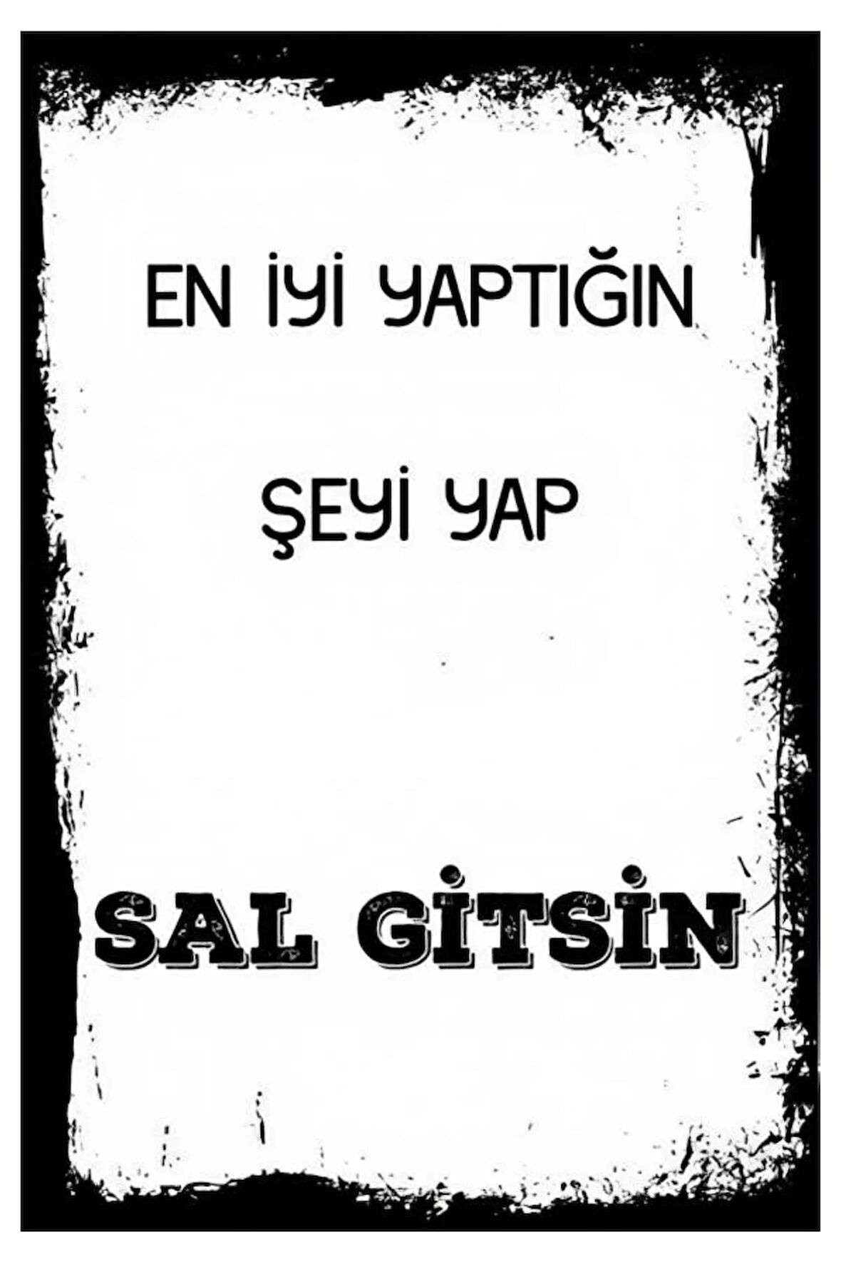 Slogan Yazı Ahşap Mdf Poster, Modern Duvar Dekoru, Sanatsal Poster, Ev Ofis, Cafe Duvar Süs