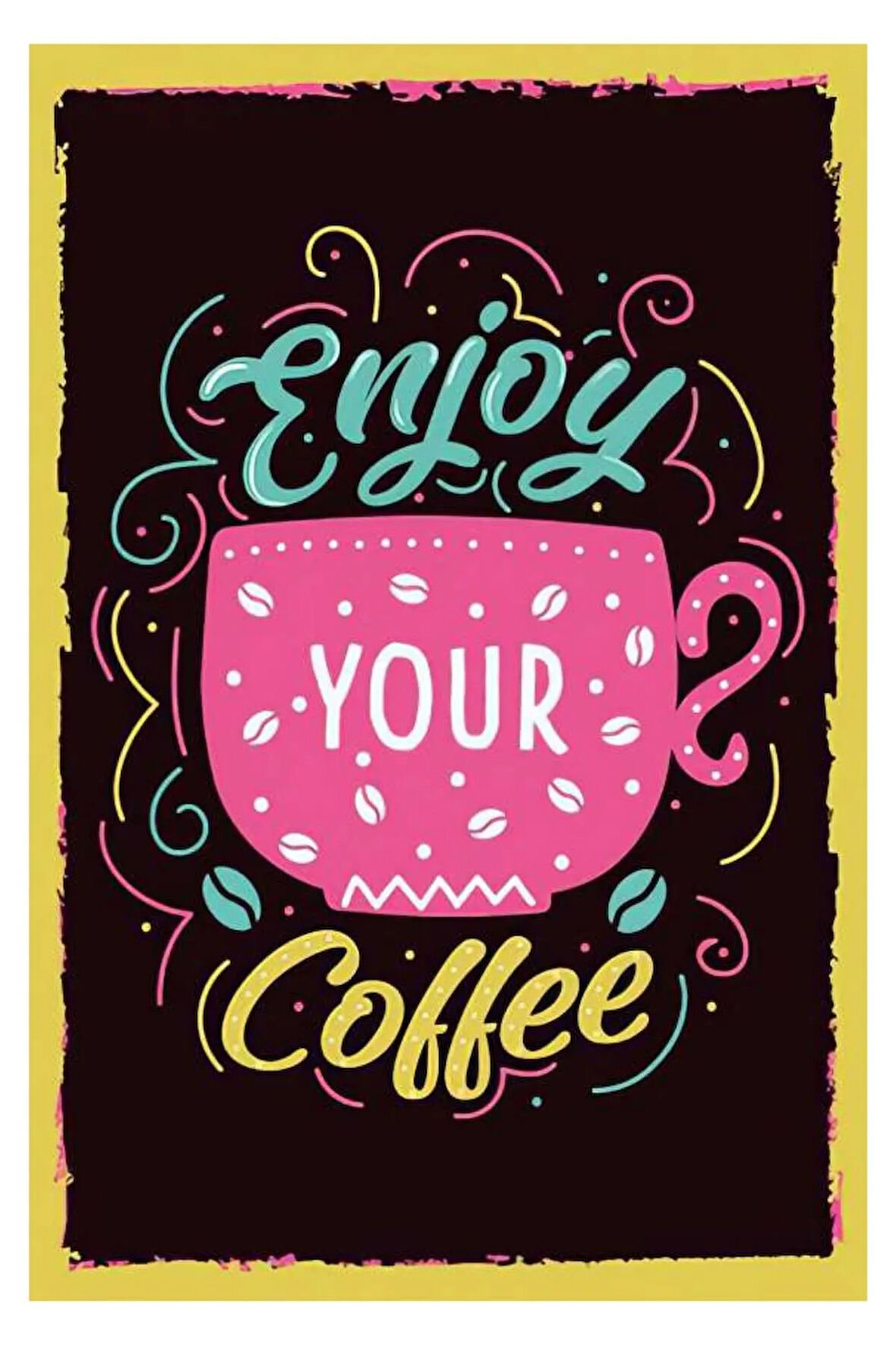 Enjoy Your Coffee Ahşap Mdf Poster, Modern Duvar Dekoru, Sanatsal Poster, Ev Ofis, Cafe Duvar Süs