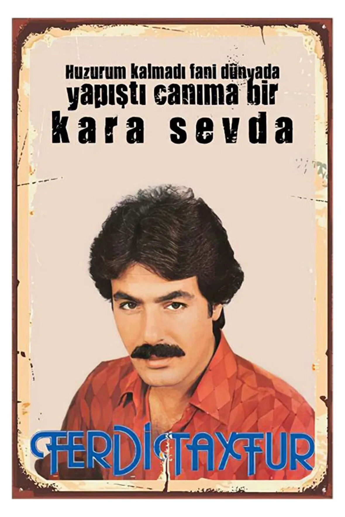 Ferdi Tayfur Mdf Poster, Modern Duvar Dekoru, Sanatsal Poster, Ev, Ofis, Cafe Duvar Süs