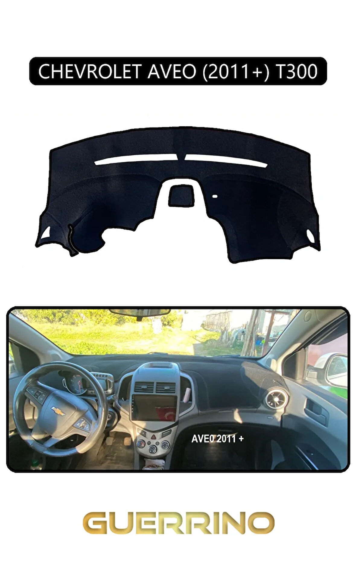 CHEVROLET AVEO 2011+ T300TORPİDO KORUMA HALISI SİYAH KENAR