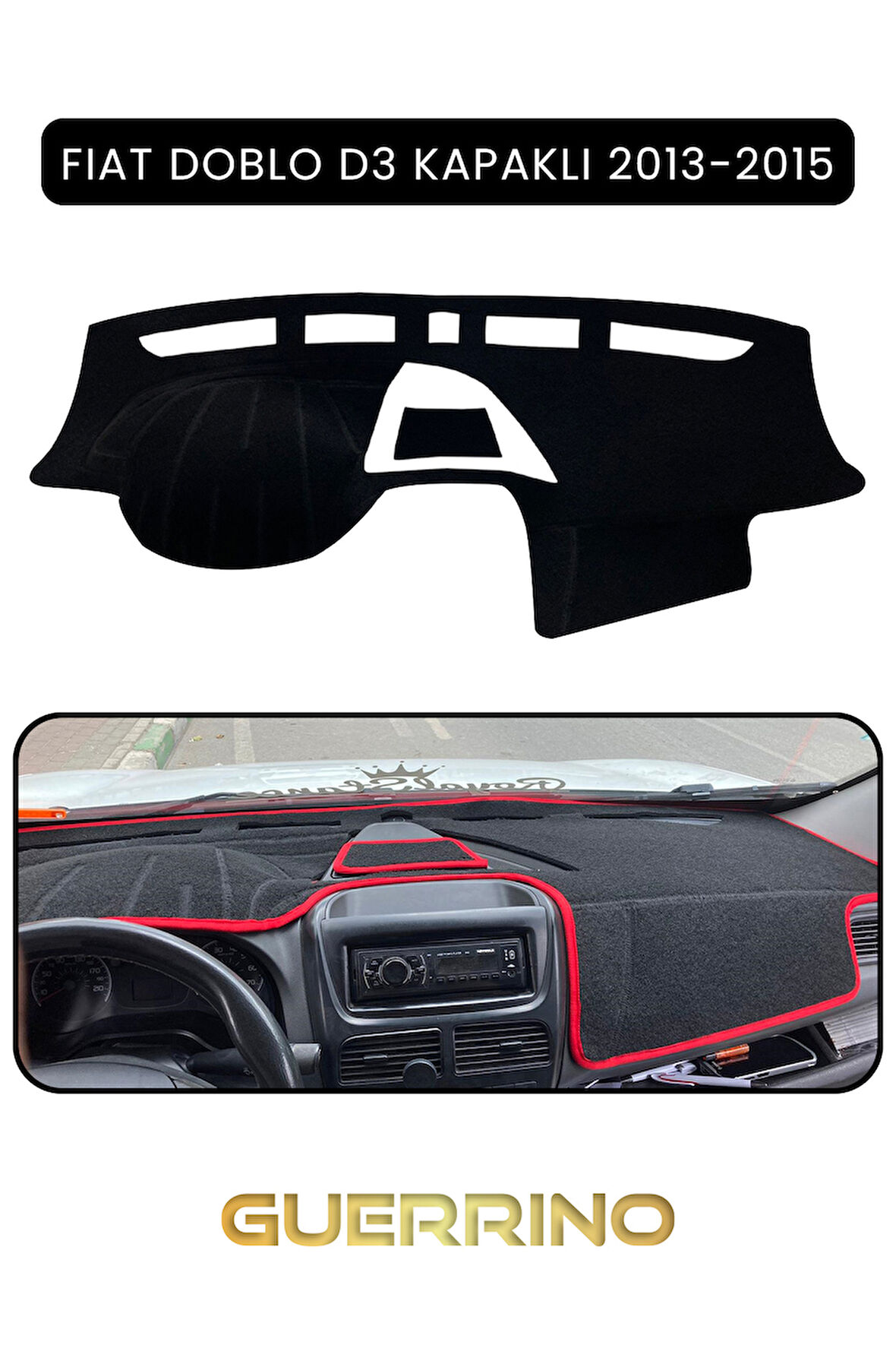 FIAT Doblo D3 KAPAKLI 2013-15 Modellerine UygunTORPİDO KORUMA HALISI SİYAH KENAR