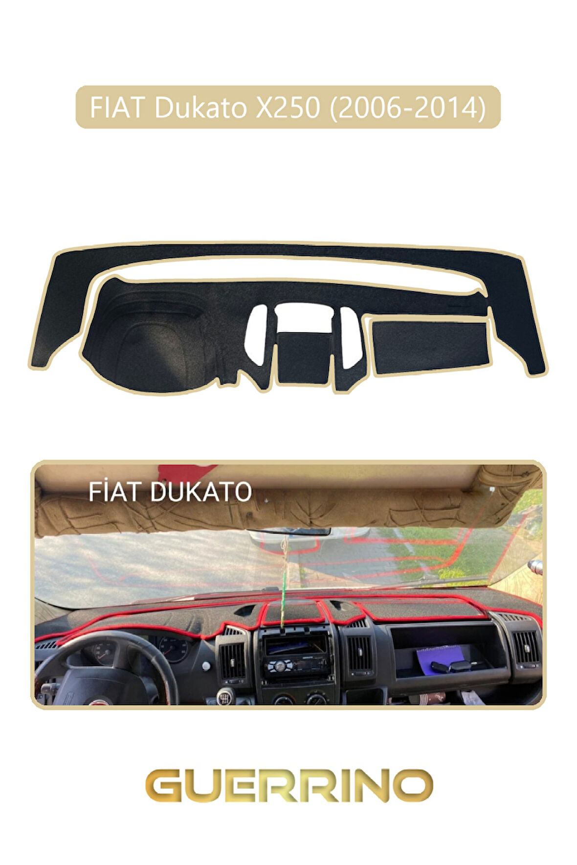 FIAT Dukato X250 2006-2014 Modellerine UygunTORPİDO KORUMA HALISI BEJ KENAR