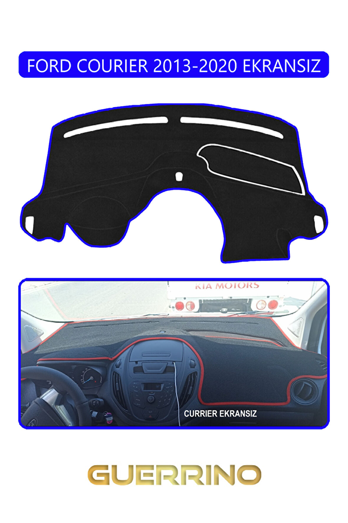 FORD Courier 2013-2020 EkransızTORPİDO KORUMA HALISI MAVİ KENAR