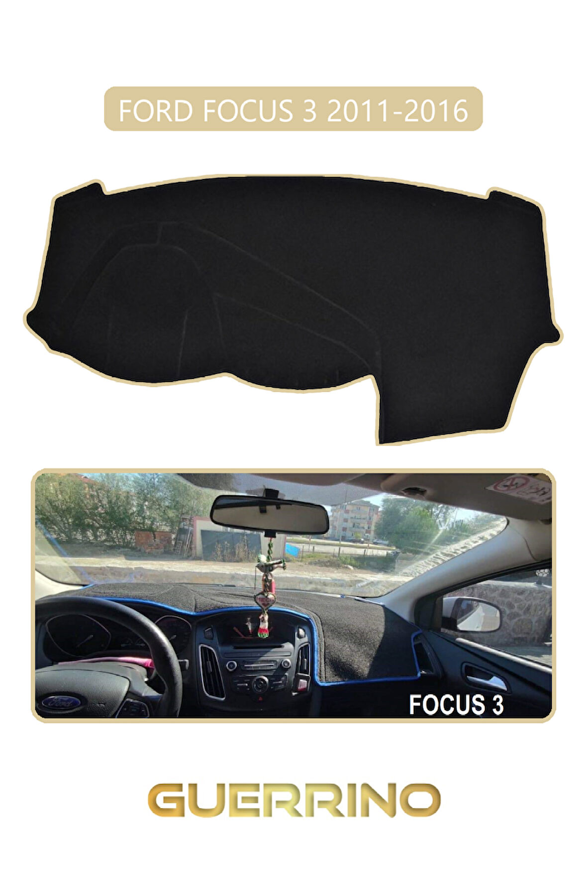 FORD Focus 3 (2011-2016)TORPİDO KORUMA HALISI BEJ KENAR