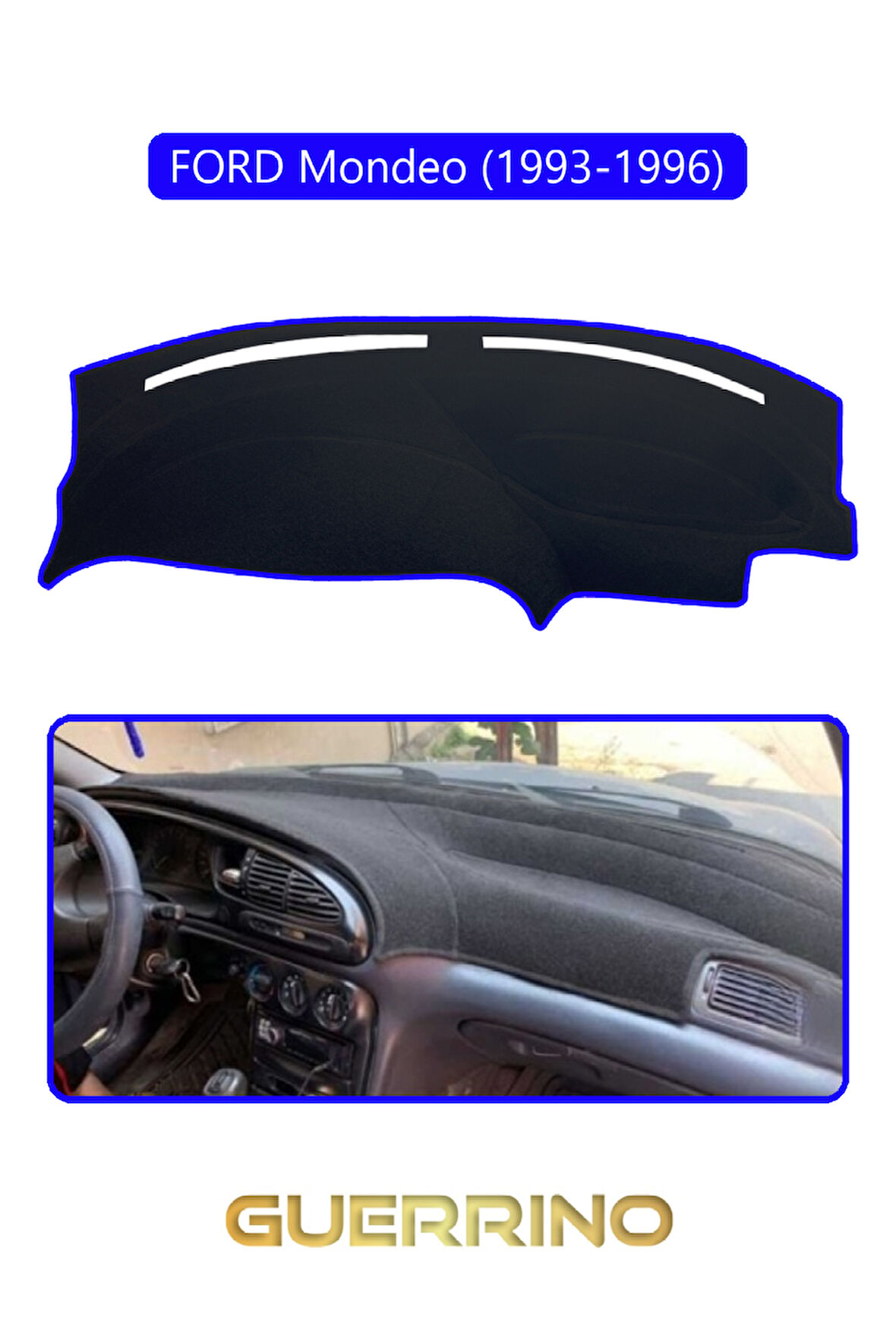 FORD Mondeo (1993-1996)TORPİDO KORUMA HALISI MAVİ KENAR