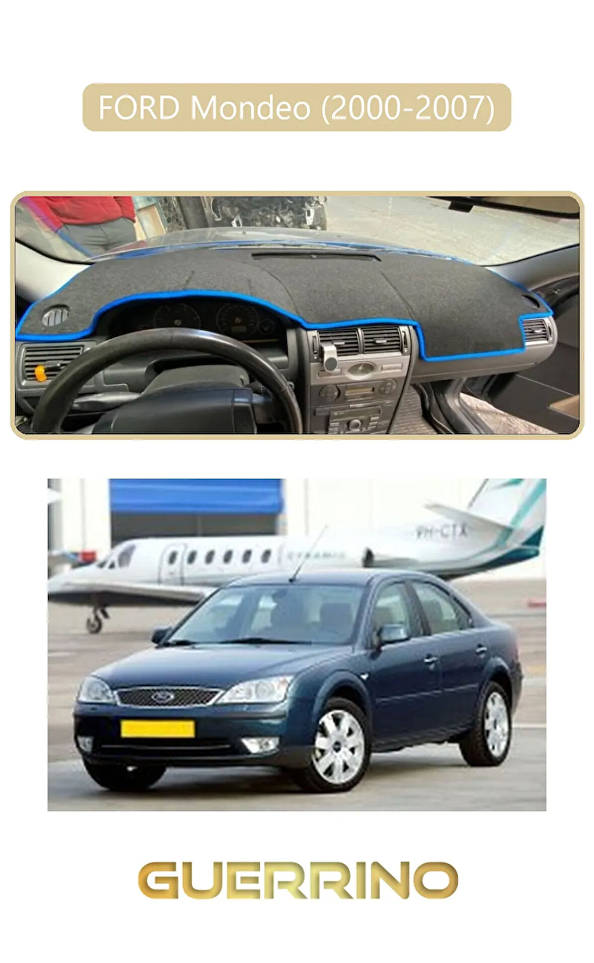 FORD Mondeo (2000-2007)TORPİDO KORUMA HALISI BEJ KENAR