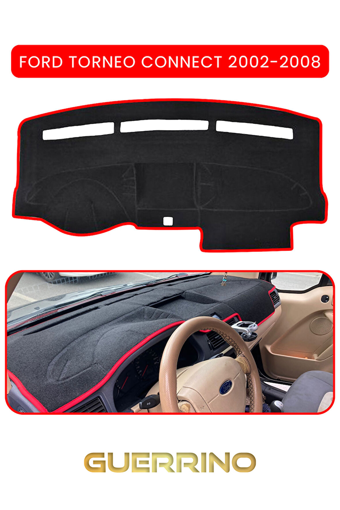 FORD Torneo Connect (2002-2008)TORPİDO KORUMA HALISI KIRMIZI KENAR