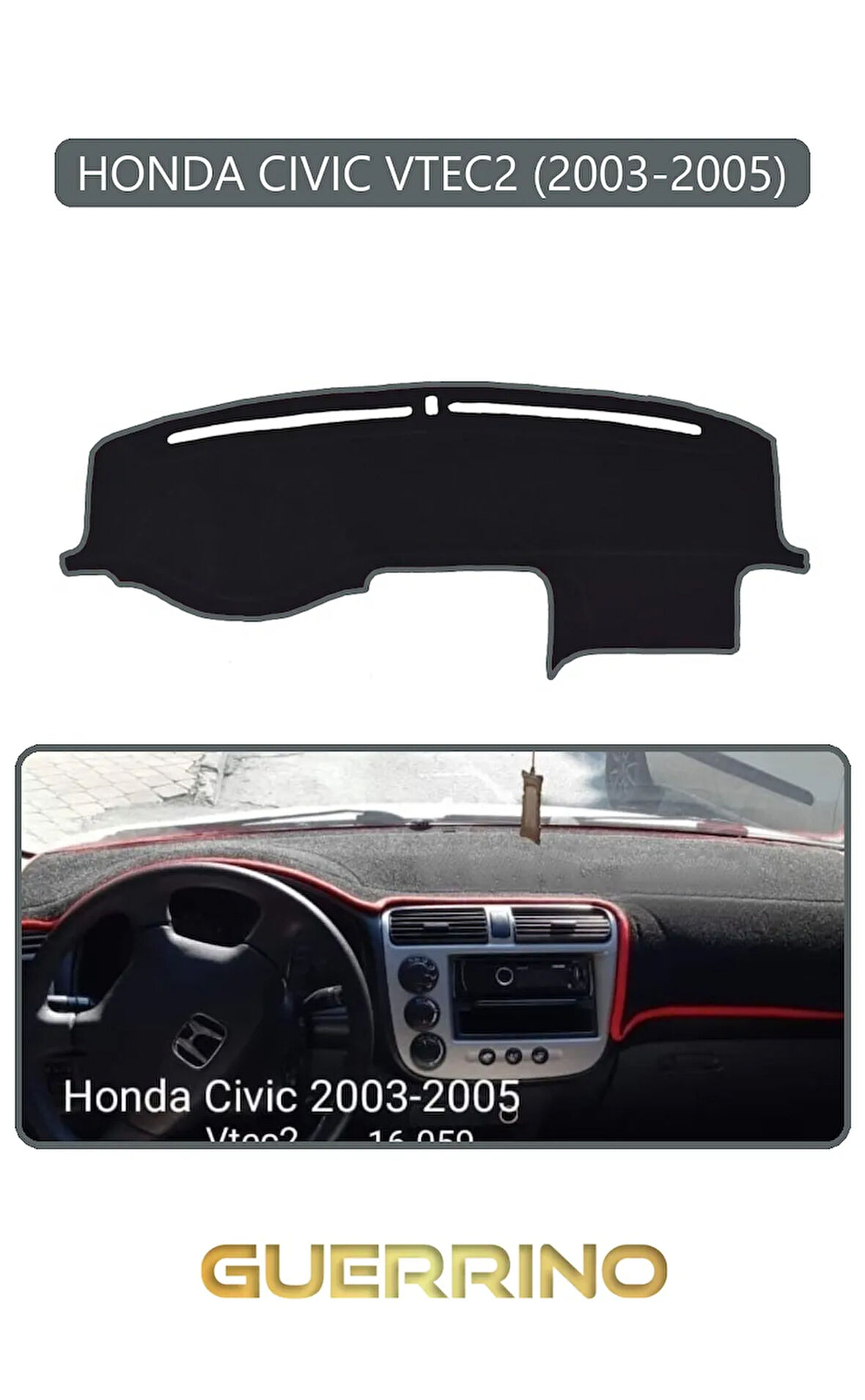 HONDA CIVIC VTEC2 2003-2005TORPİDO KORUMA HALISI GRİ KENAR