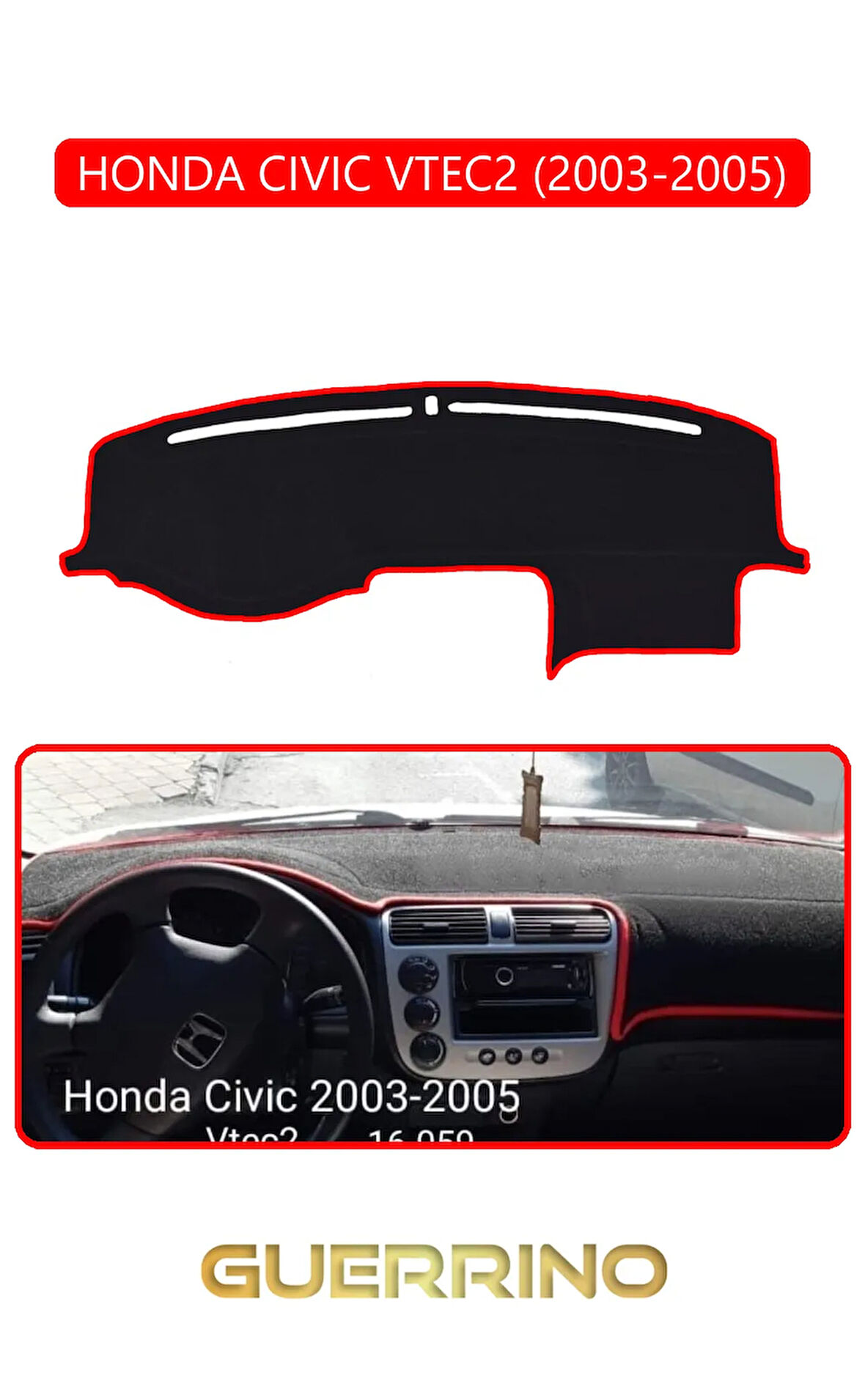 HONDA CIVIC VTEC2 2003-2005TORPİDO KORUMA HALISI KIRMIZI KENAR