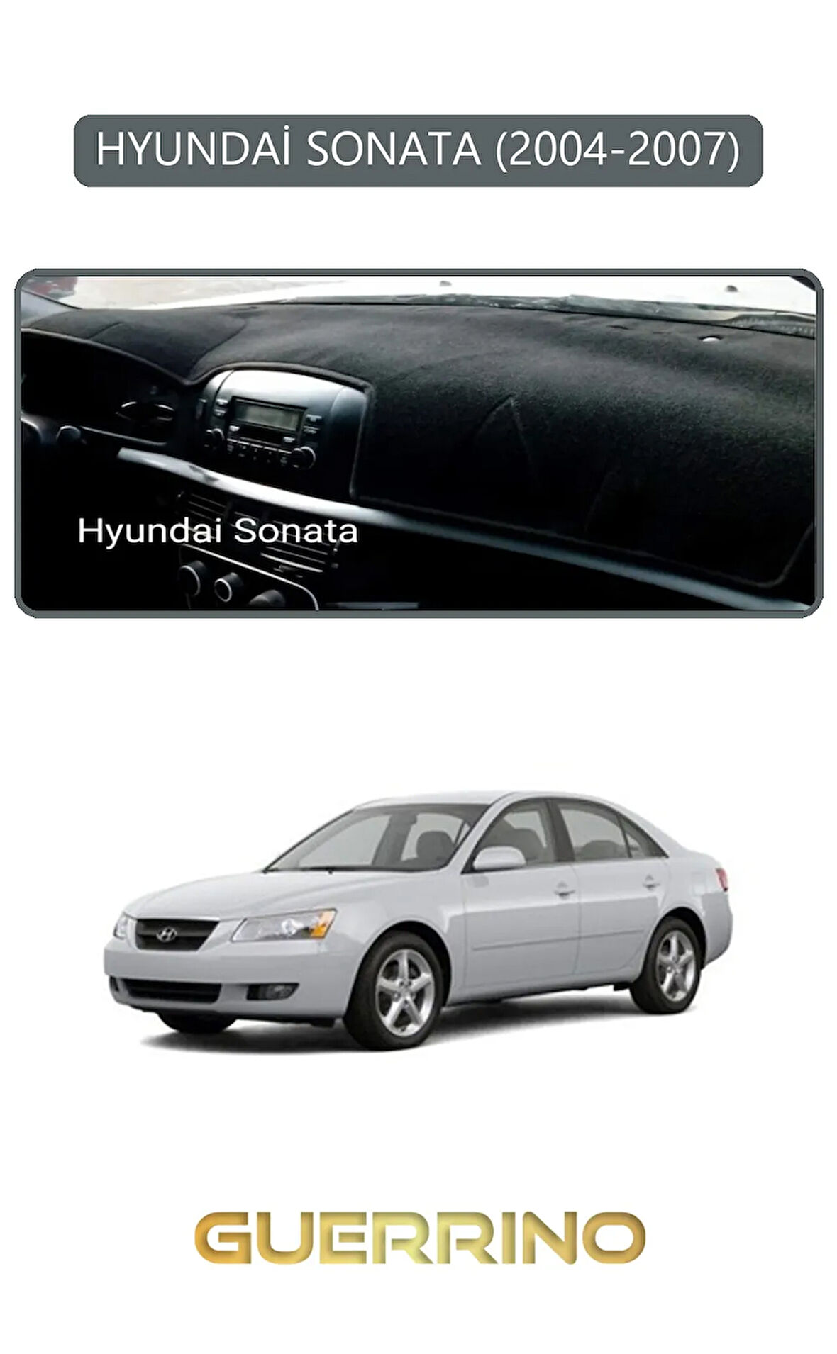 HYUNDAİ SONATA 2004-2007TORPİDO KORUMA HALISI GRİ KENAR
