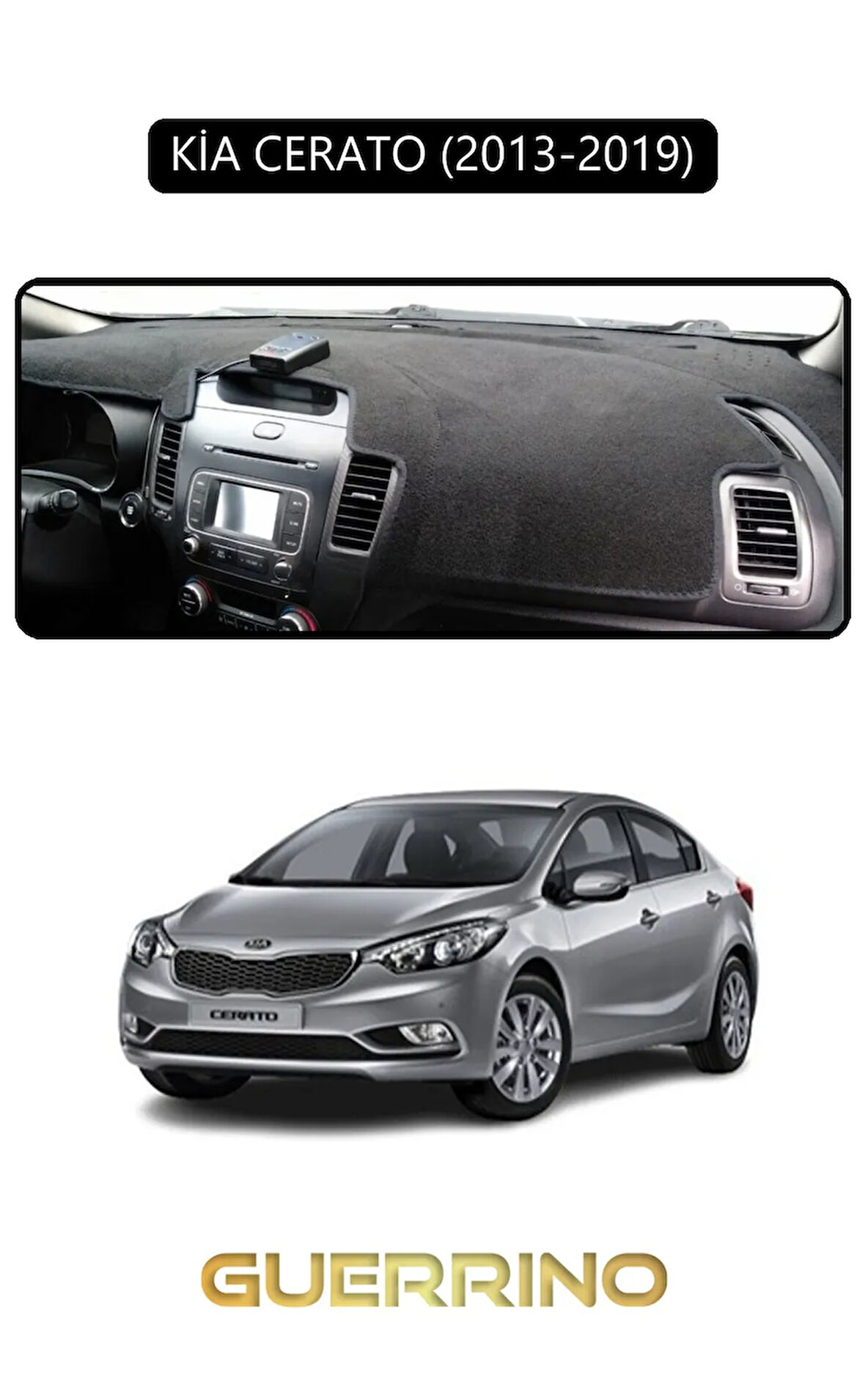 KİA CERATO 2013-2019TORPİDO KORUMA HALISI SİYAH KENAR