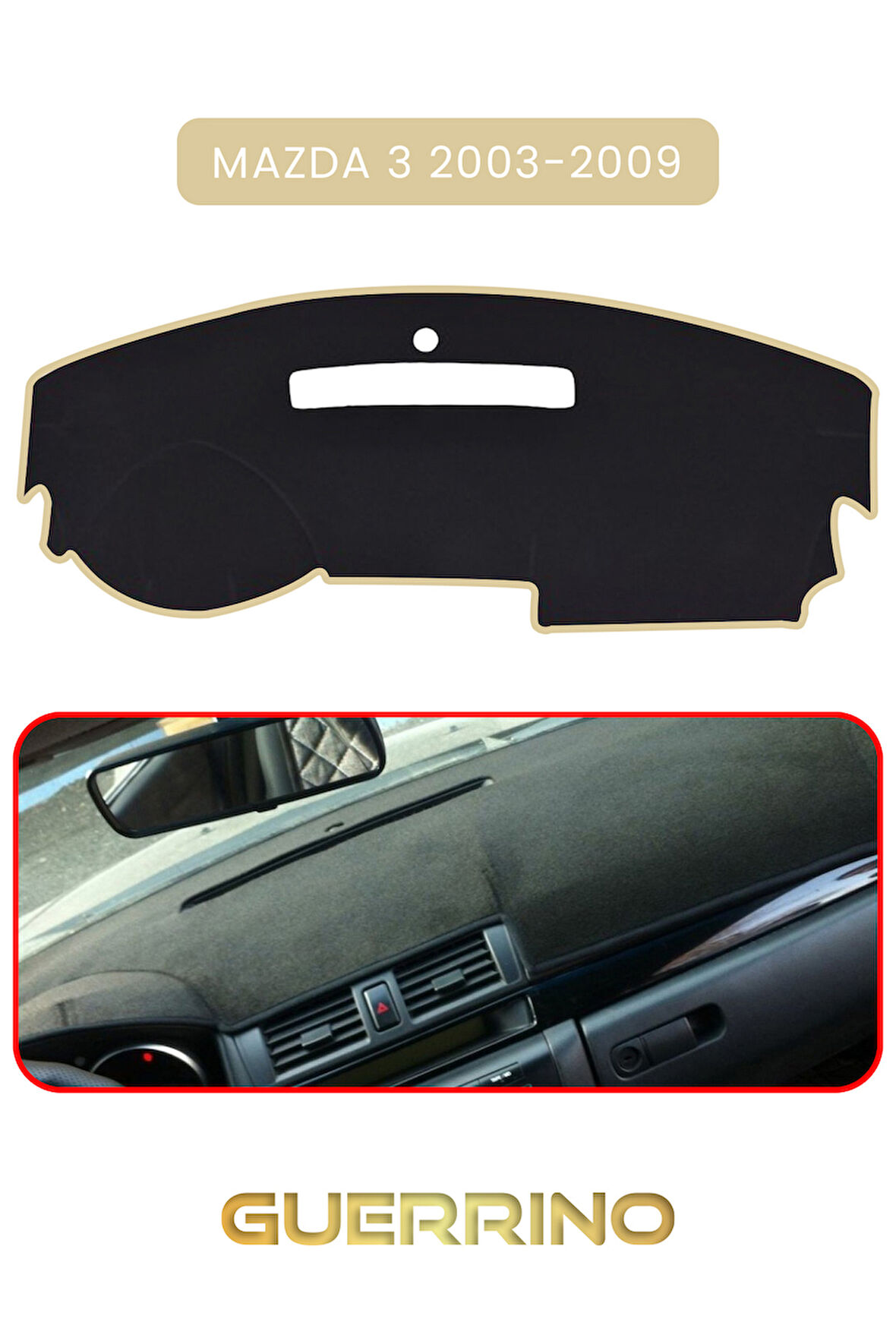 MAZDA 3 2003-2009TORPİDO KORUMA HALISI BEJ KENAR