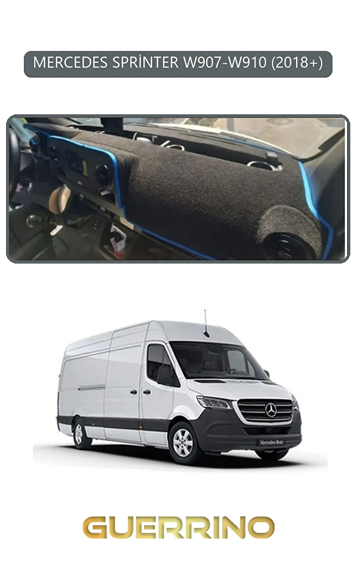 MERCEDES SPRİNTER W907-W910 2018+TORPİDO KORUMA HALISI GRİ KENAR