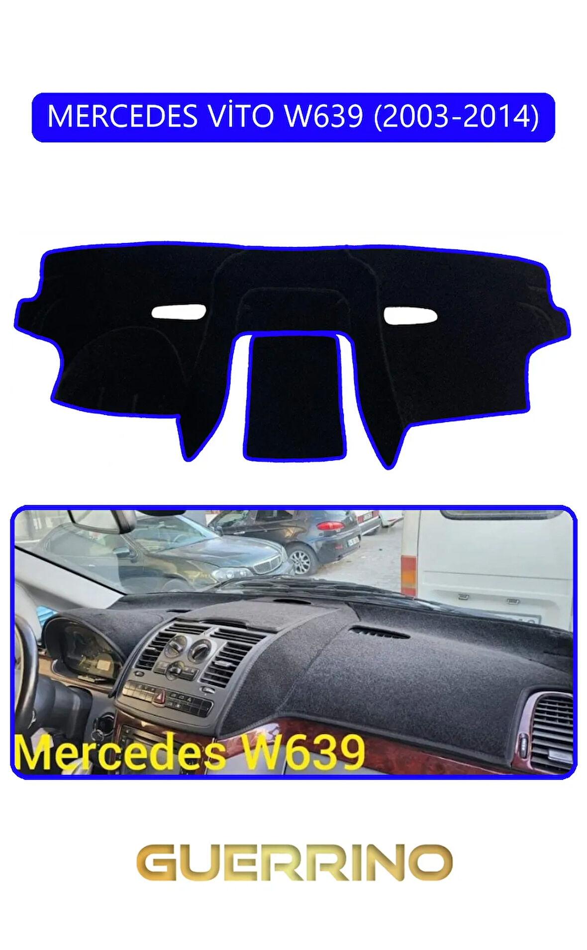 MERCEDES VİTO W639 2003-2014TORPİDO KORUMA HALISI MAVİ KENAR