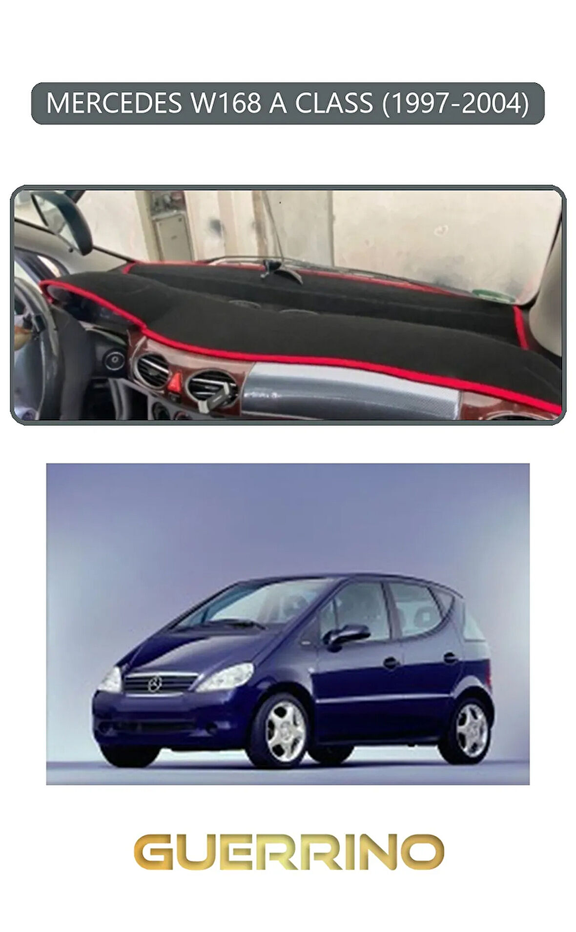 MERCEDES W168 A CLASS 1997-2004TORPİDO KORUMA HALISI GRİ KENAR