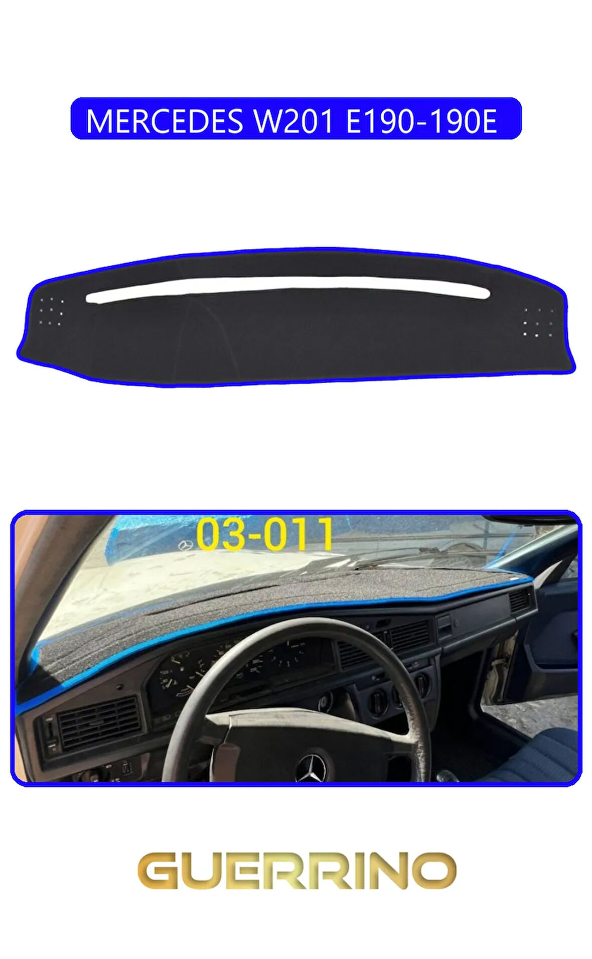 MERCEDES W201 E190-190E TORPİDO KORUMA HALISI MAVİ KENAR