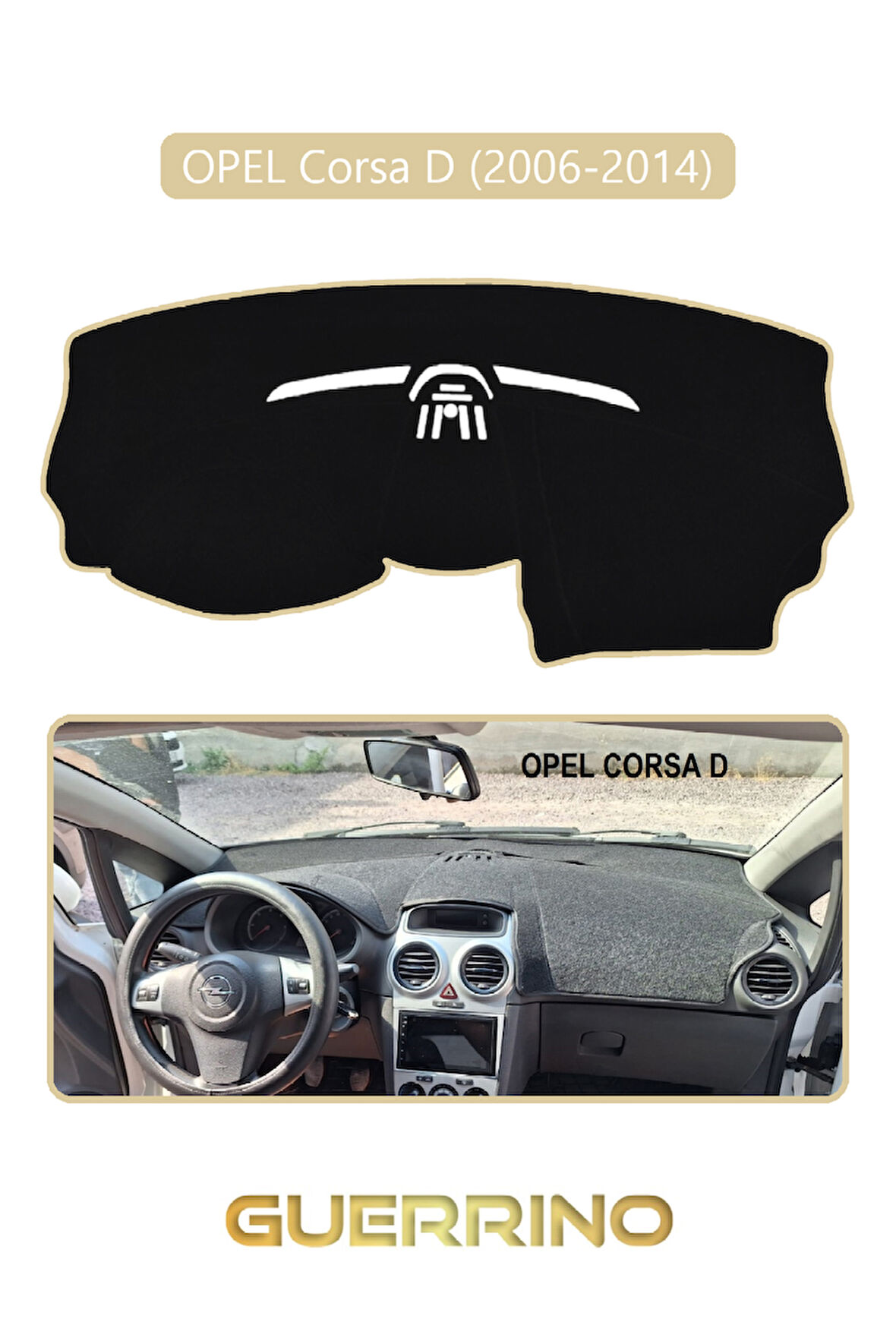 OPEL Corsa D (2006-2014)TORPİDO KORUMA HALISI BEJ KENAR