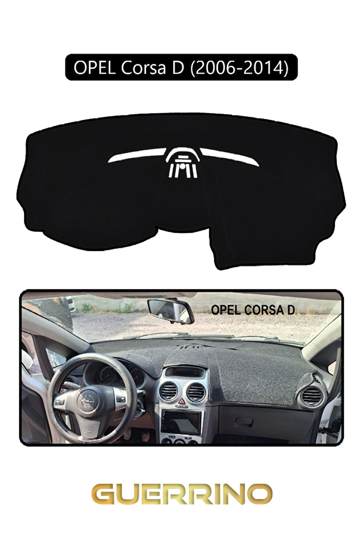 OPEL Corsa D (2006-2014)TORPİDO KORUMA HALISI SİYAH KENAR