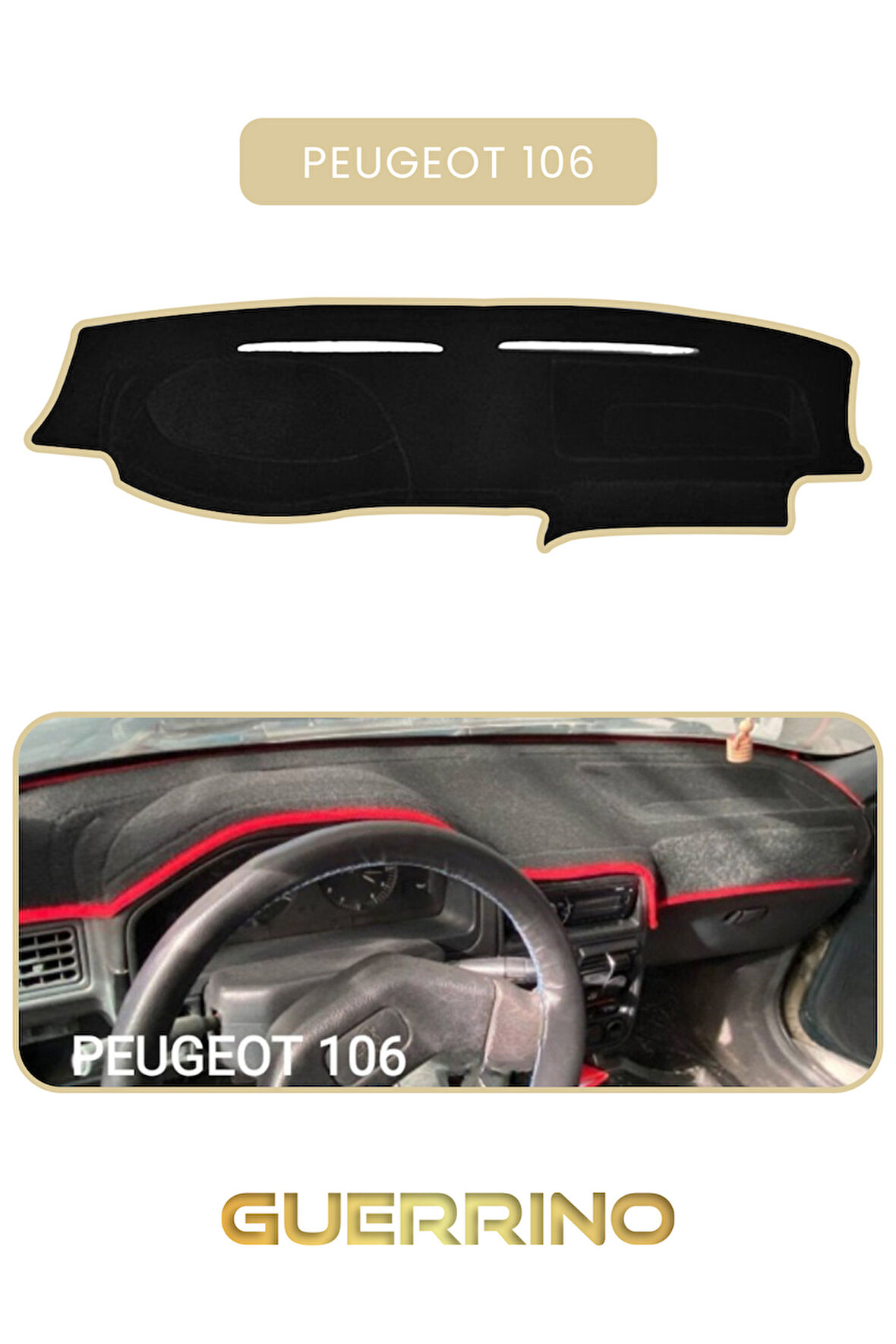 PEUGEOT 106 TORPİDO KORUMA HALISI BEJ KENAR