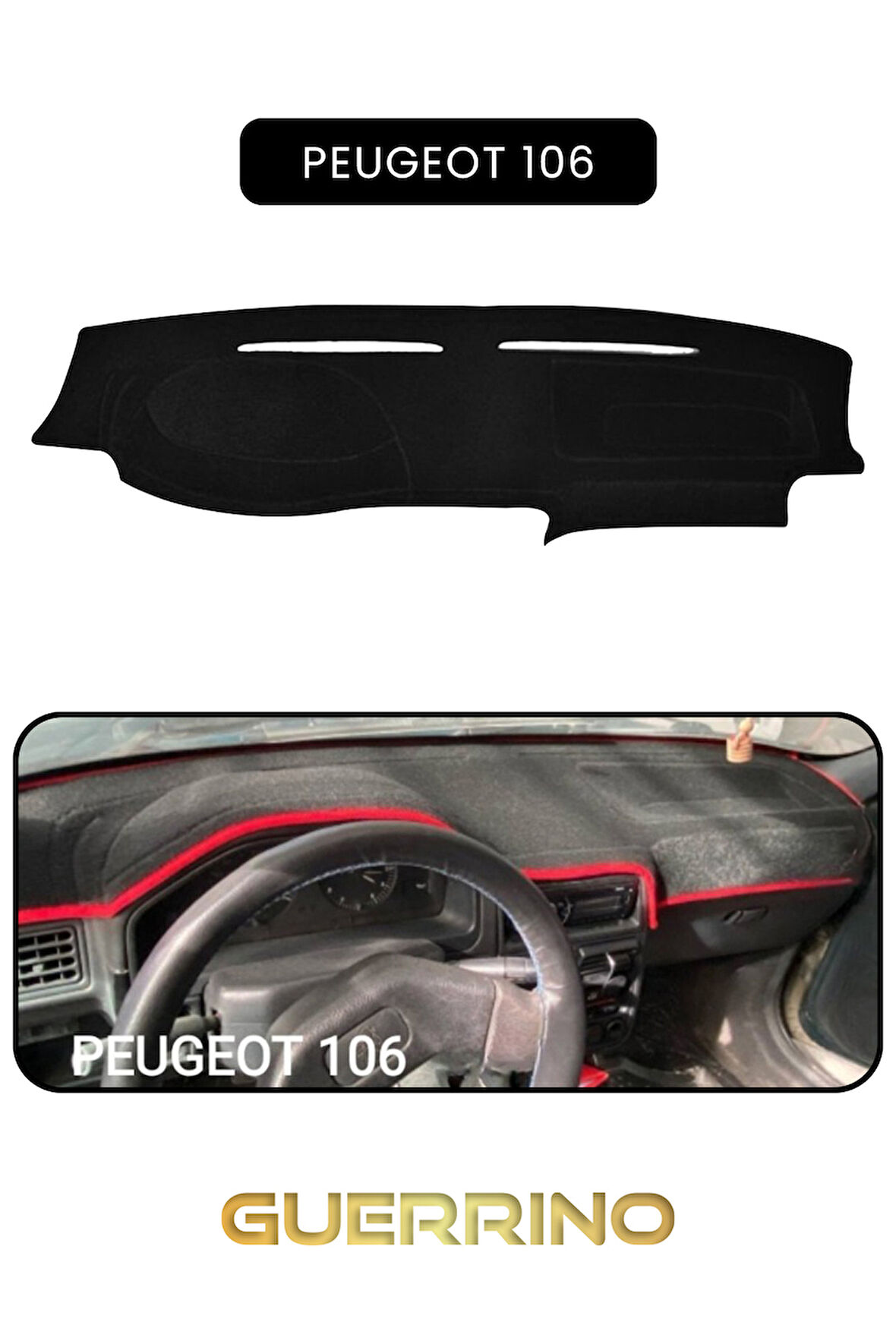 PEUGEOT 106 TORPİDO KORUMA HALISI SİYAH KENAR