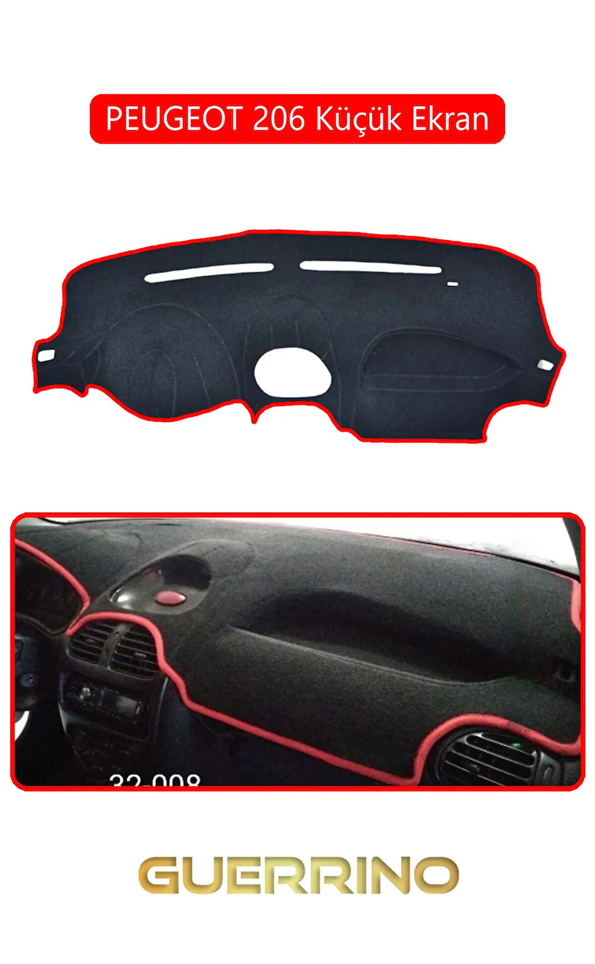 PEUGEOT 206 Küçük EkranTORPİDO KORUMA HALISI KIRMIZI KENAR