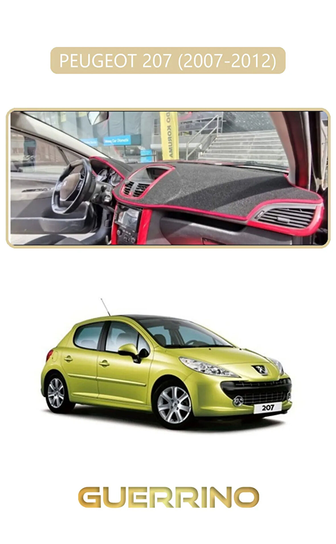 PEUGEOT 207 (2007-2012)TORPİDO KORUMA HALISI BEJ KENAR