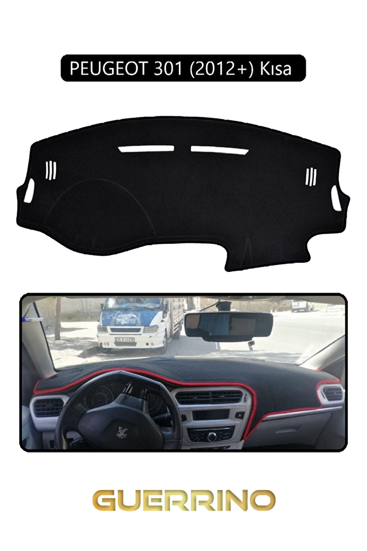 PEUGEOT 301 (2012+) TORPİDO KORUMA HALISI SİYAH KENAR