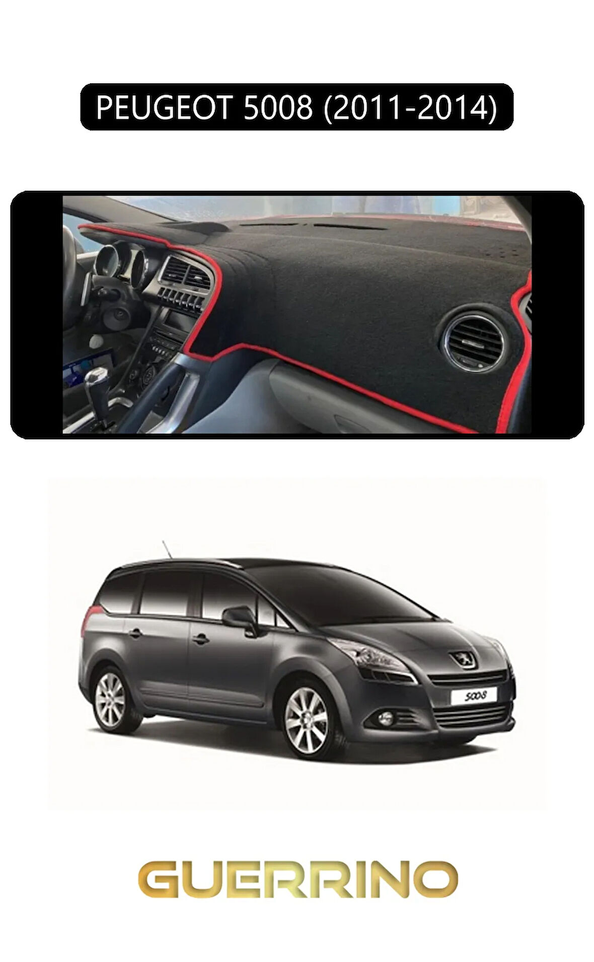 PEUGEOT 5008 (2011-2014)TORPİDO KORUMA HALISI SİYAH KENAR