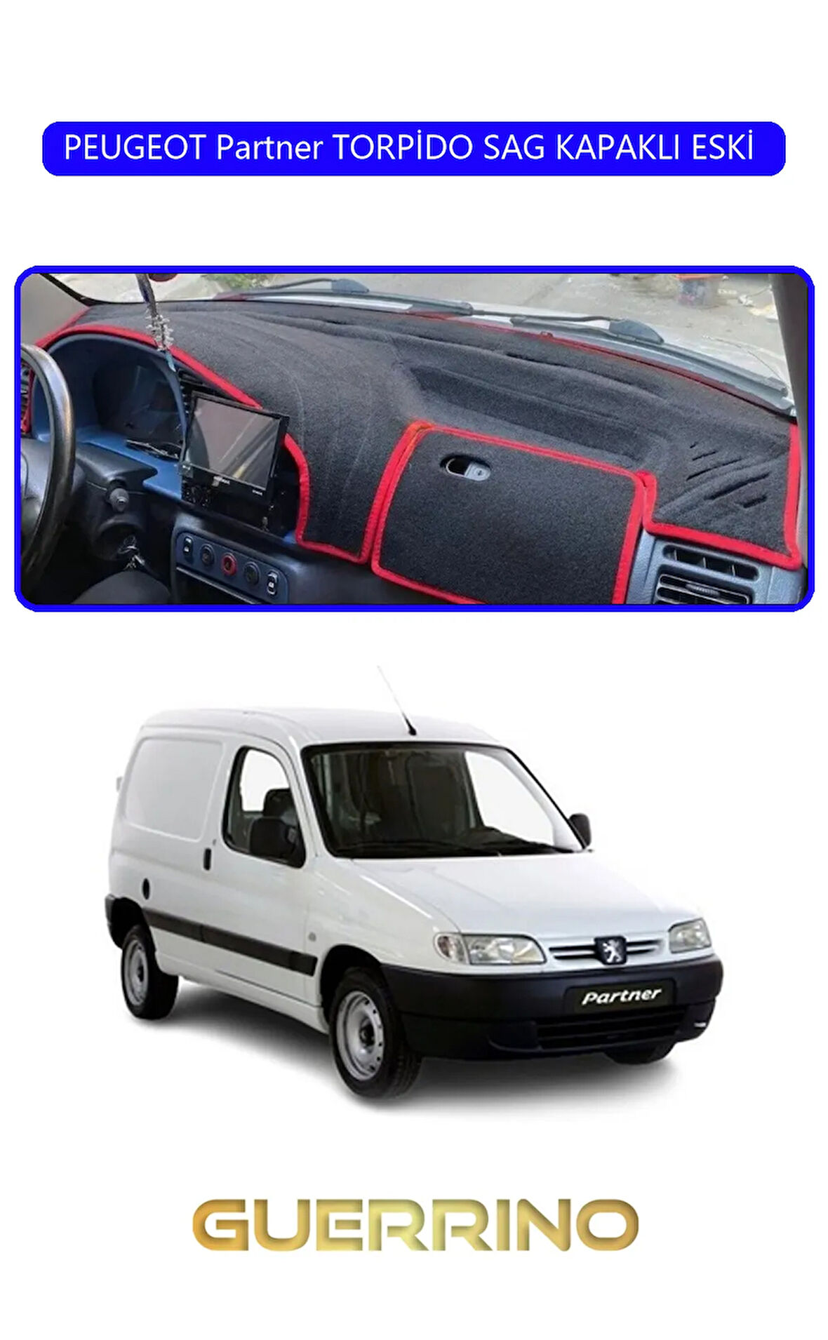 PEUGEOT Partner TORPİDO SAG KAPAKLI ESKİ TORPİDO KORUMA HALISI MAVİ KENAR