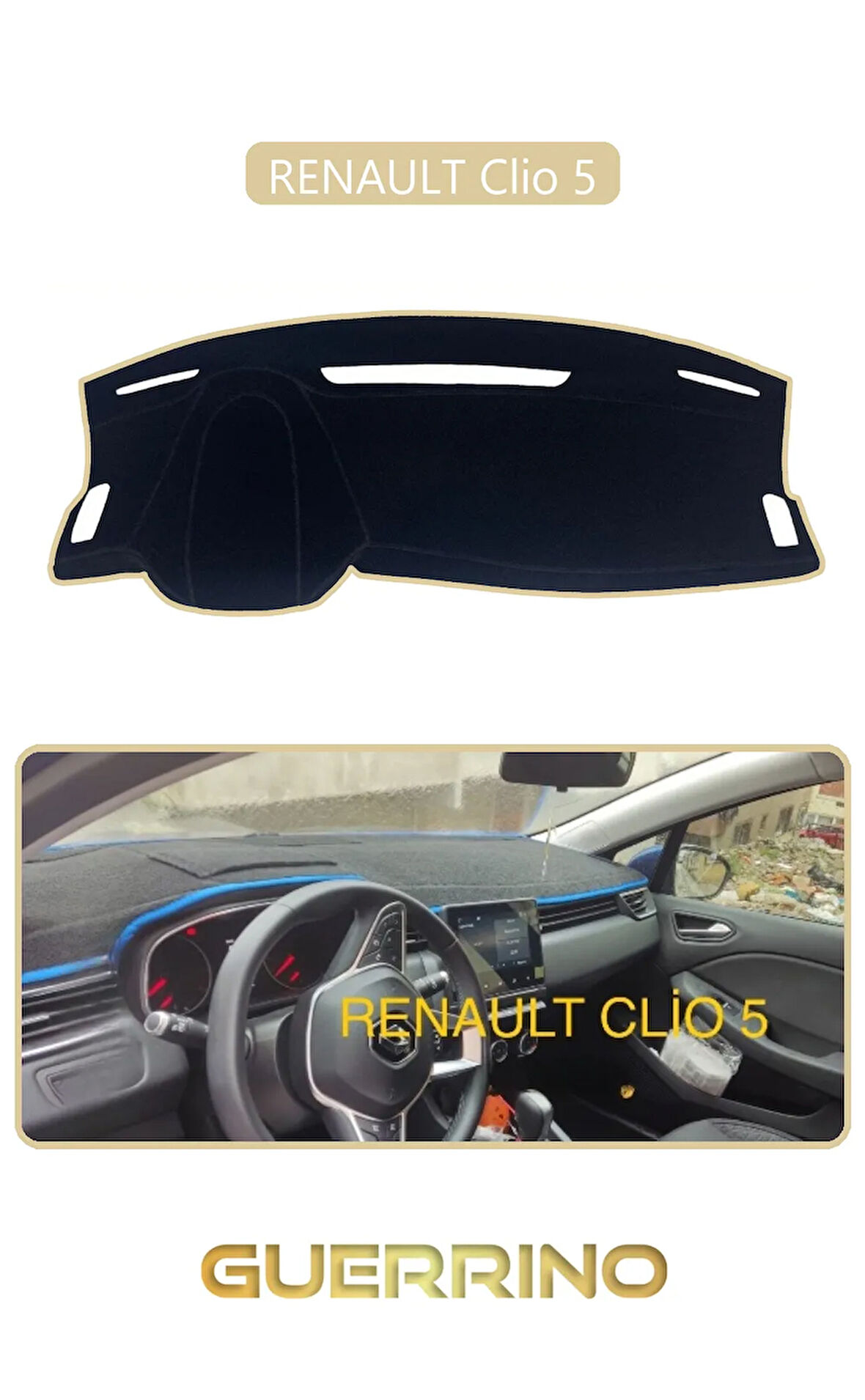 RENAULT Clio 5TORPİDO KORUMA HALISI BEJ KENAR