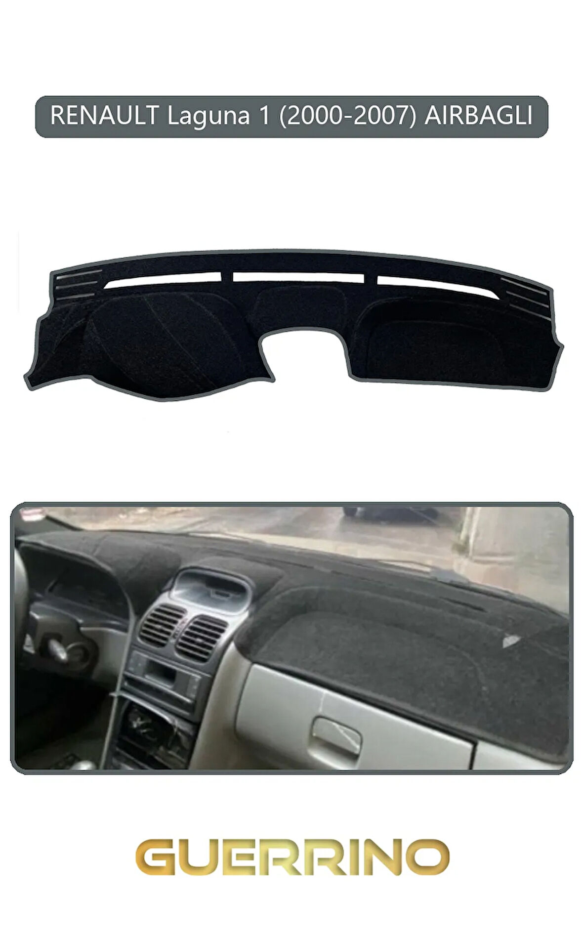RENAULT Laguna 1 (2000-2007) AIRBAGLITORPİDO KORUMA HALISI GRİ KENAR