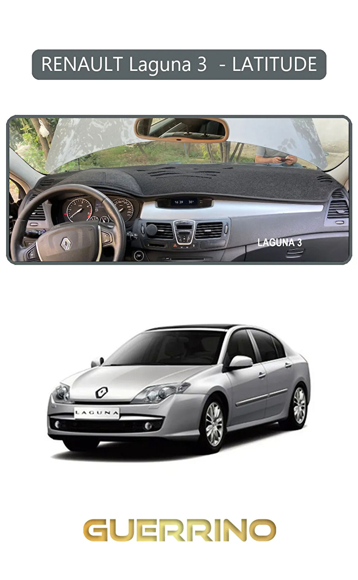 RENAULT Laguna 3  - LATITUDETORPİDO KORUMA HALISI GRİ KENAR