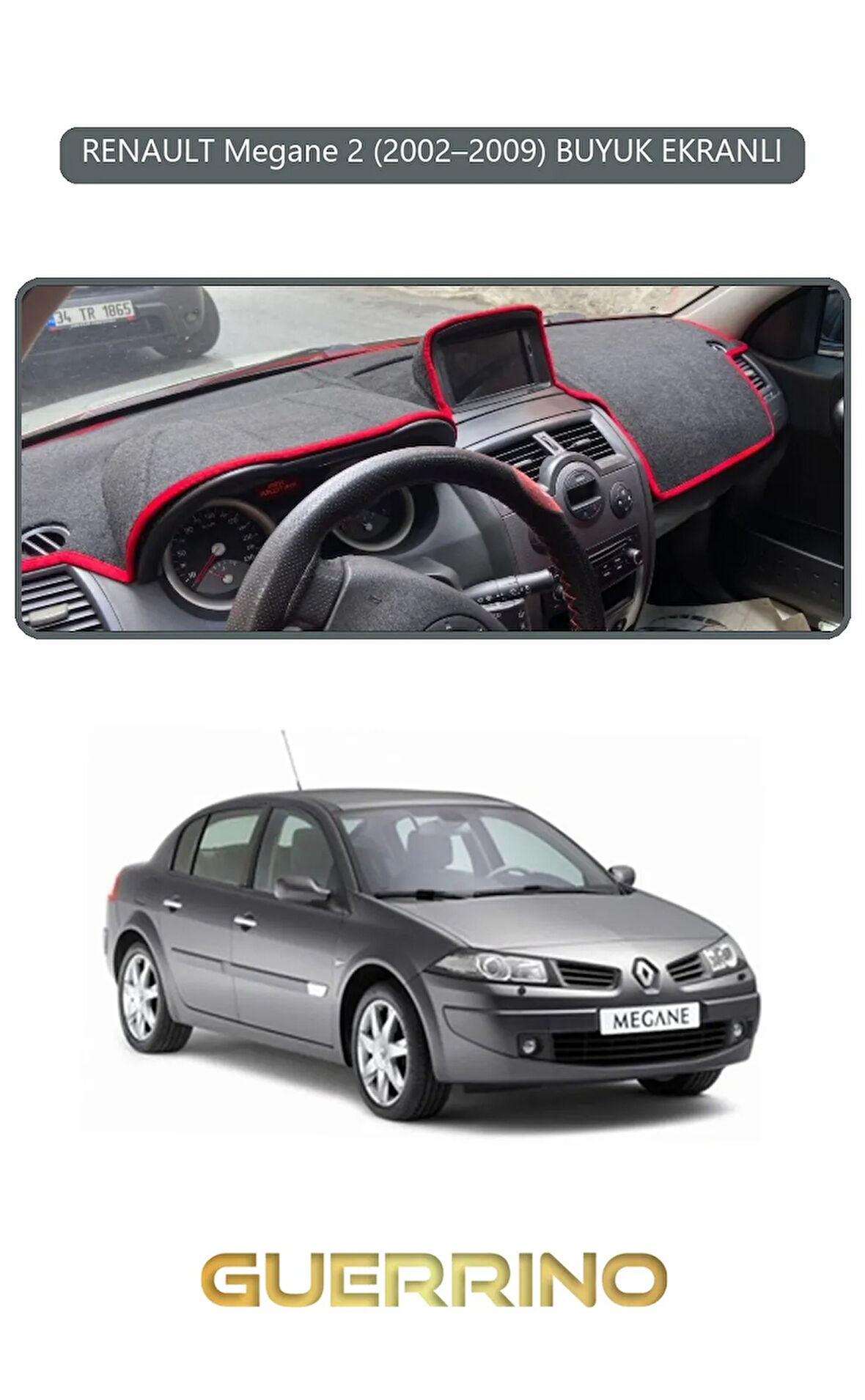 RENAULT Megane 2 (2002–2009) BUYUK EKRANLITORPİDO KORUMA HALISI GRİ KENAR