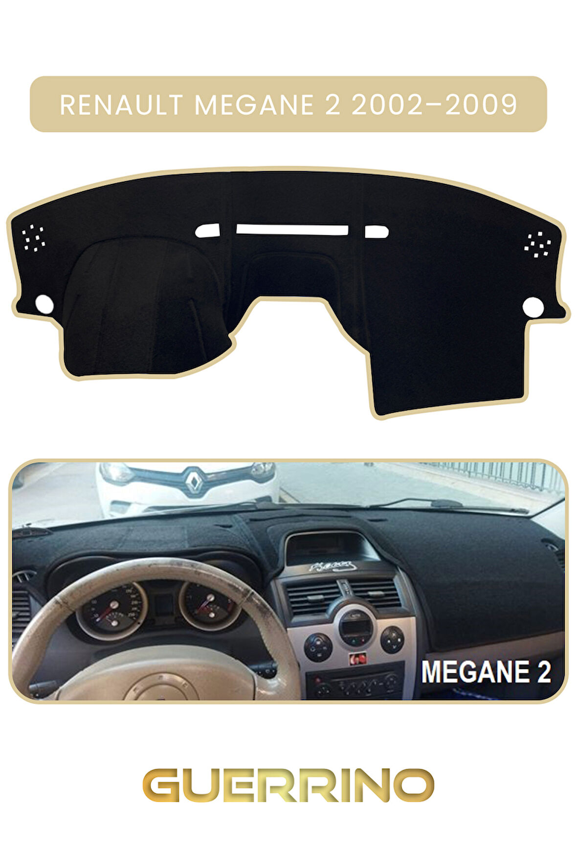 RENAULT Megane 2 (2002–2009)TORPİDO KORUMA HALISI BEJ KENAR