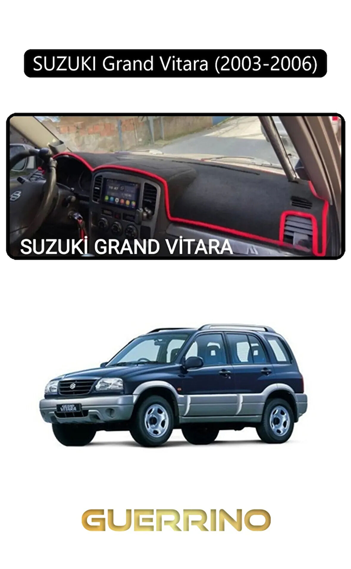 SUZUKI Grand Vitara (2003-2006) TORPİDO KORUMA HALISI SİYAH KENAR